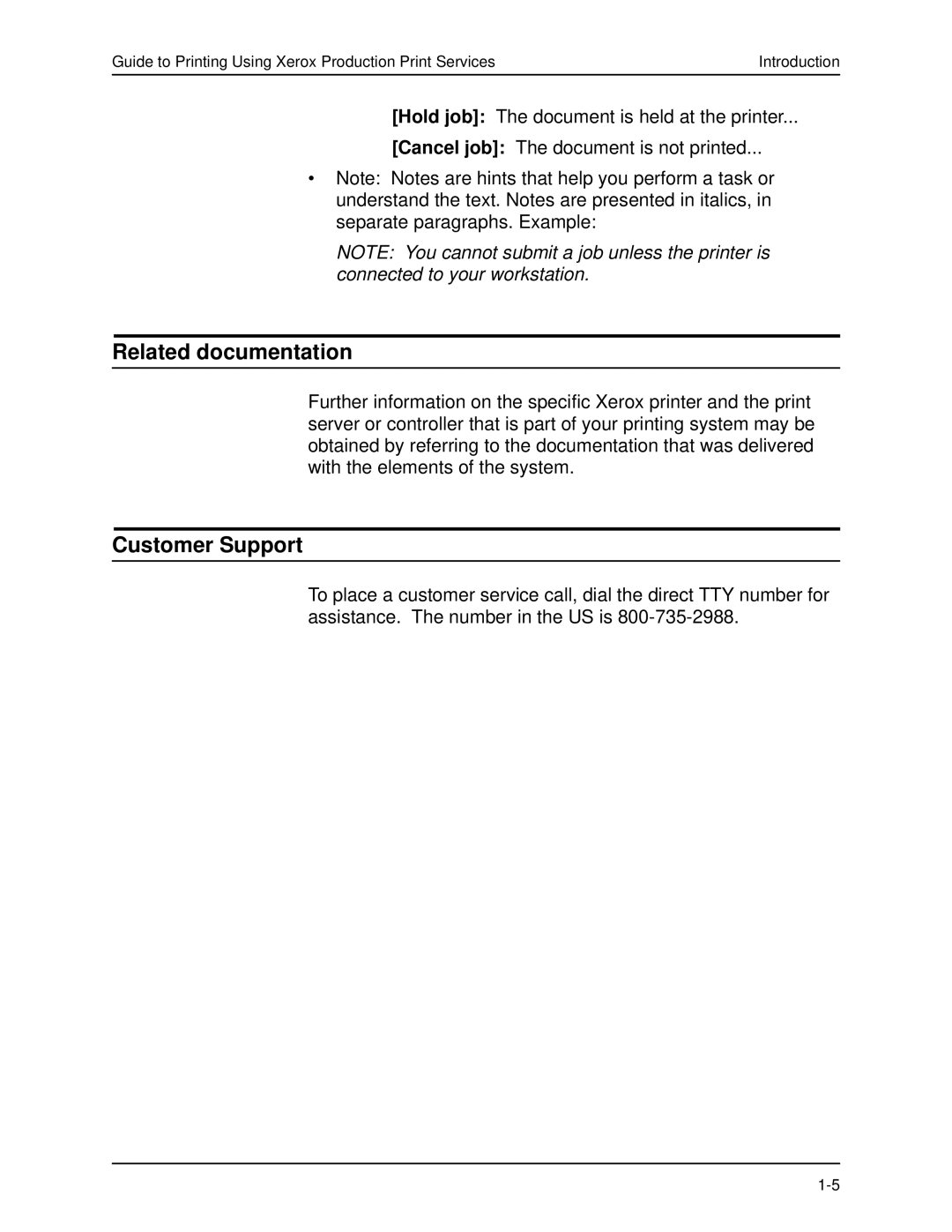 Xerox 701P40016 manual Related documentation, Customer Support 