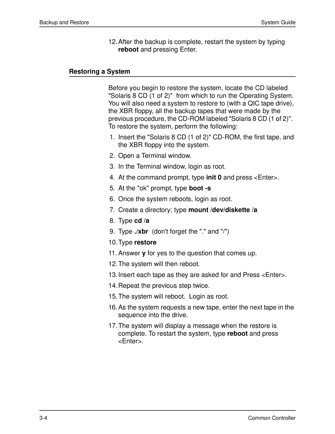 Xerox 701P40211 manual Restoring a System, Type restore 