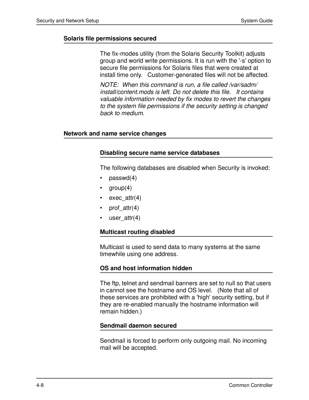 Xerox 701P40211 manual Solaris file permissions secured, Multicast routing disabled, OS and host information hidden 