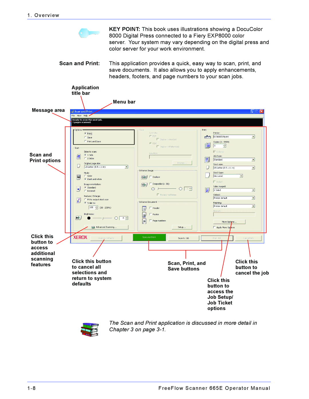 Xerox 701P44148 manual Scan and Print application is discussed in more detail 