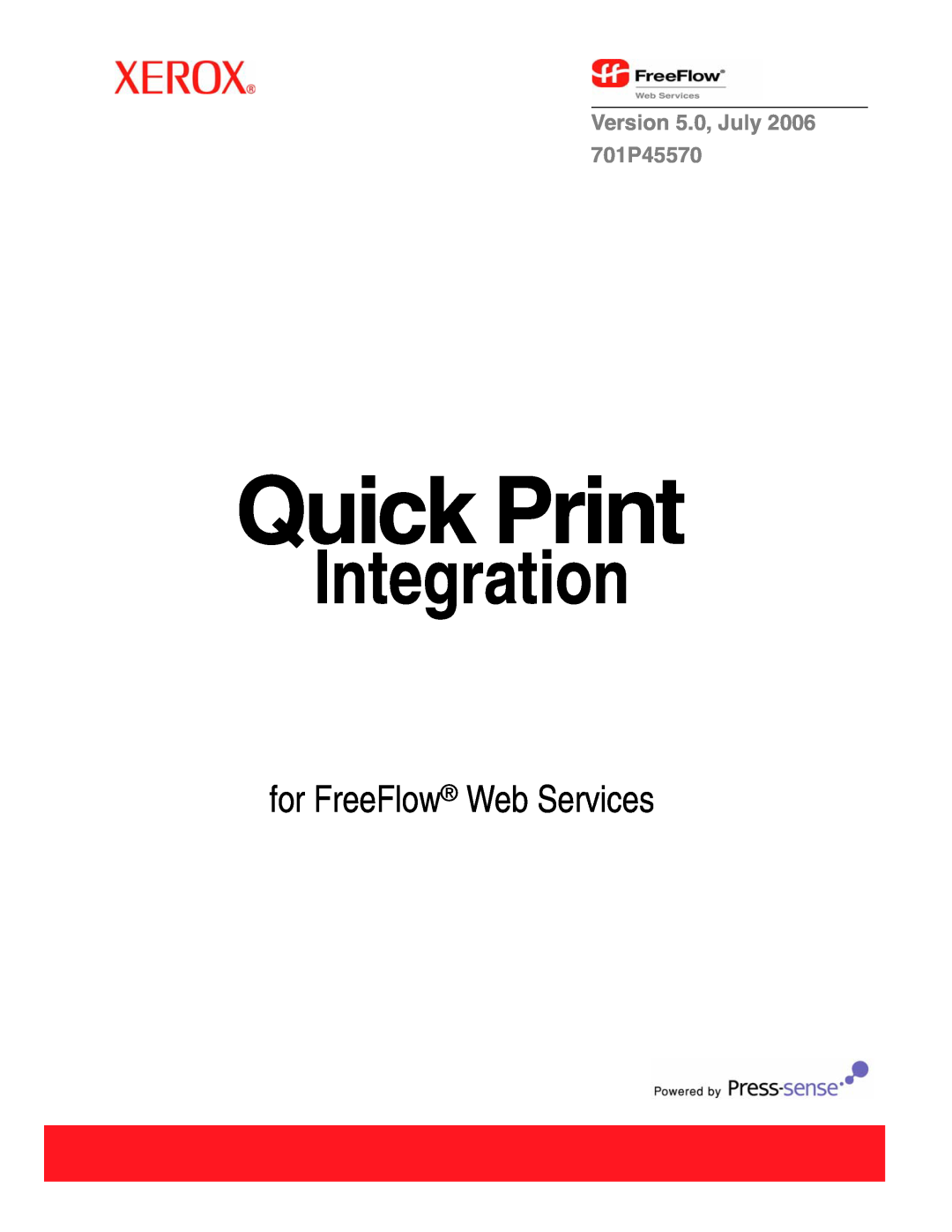 Xerox manual Quick Print, Integration, for FreeFlow Web Services, Version 5.0, July 701P45570 