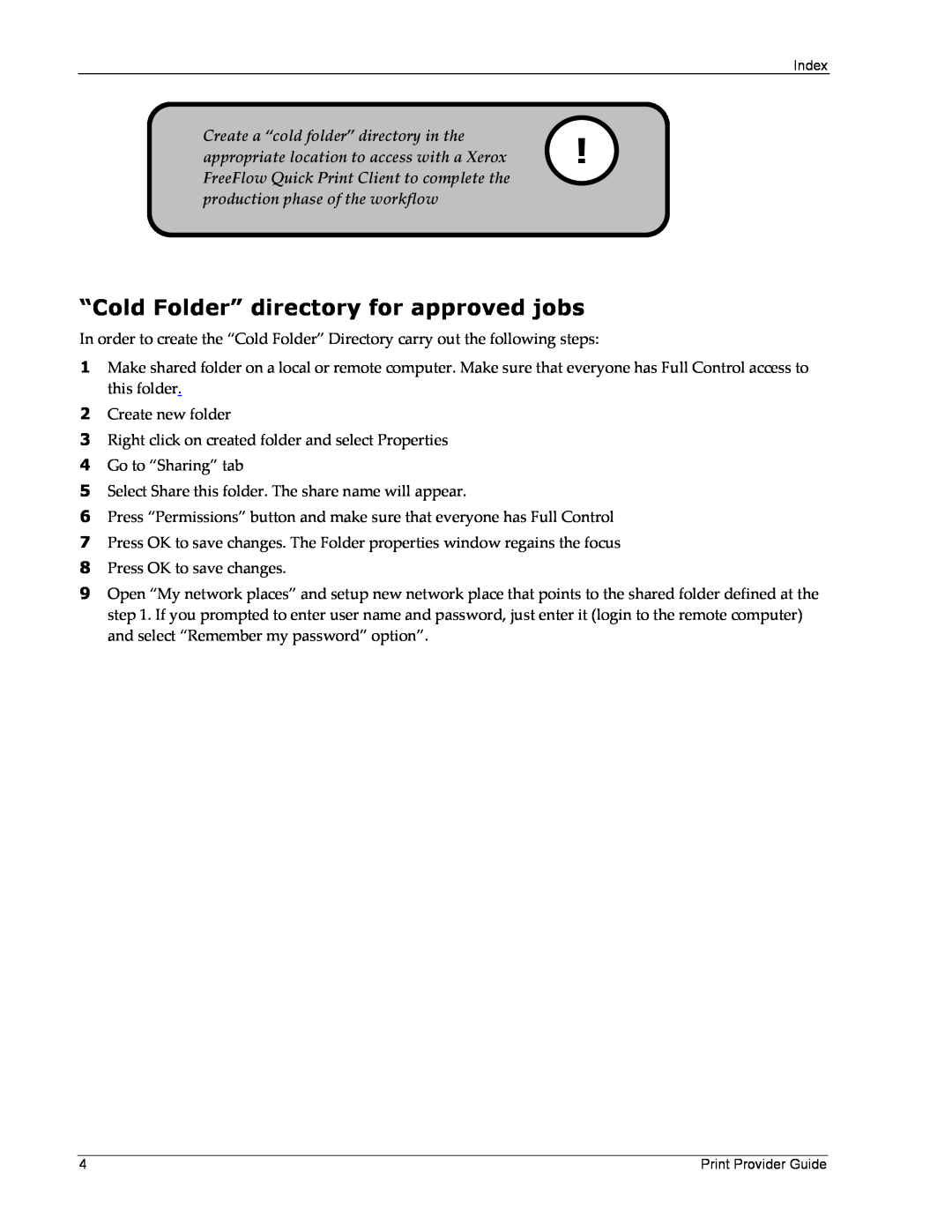 Xerox 701P45570 manual “Cold Folder” directory for approved jobs 