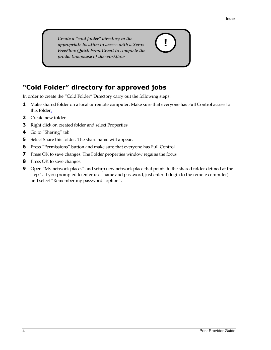 Xerox 701P45570 manual Cold Folder directory for approved jobs 