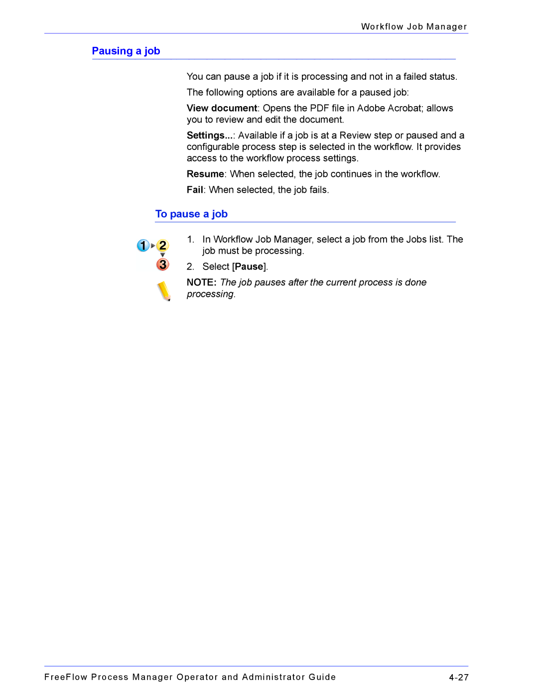 Xerox 701P47169 manual Pausing a job, To pause a job 