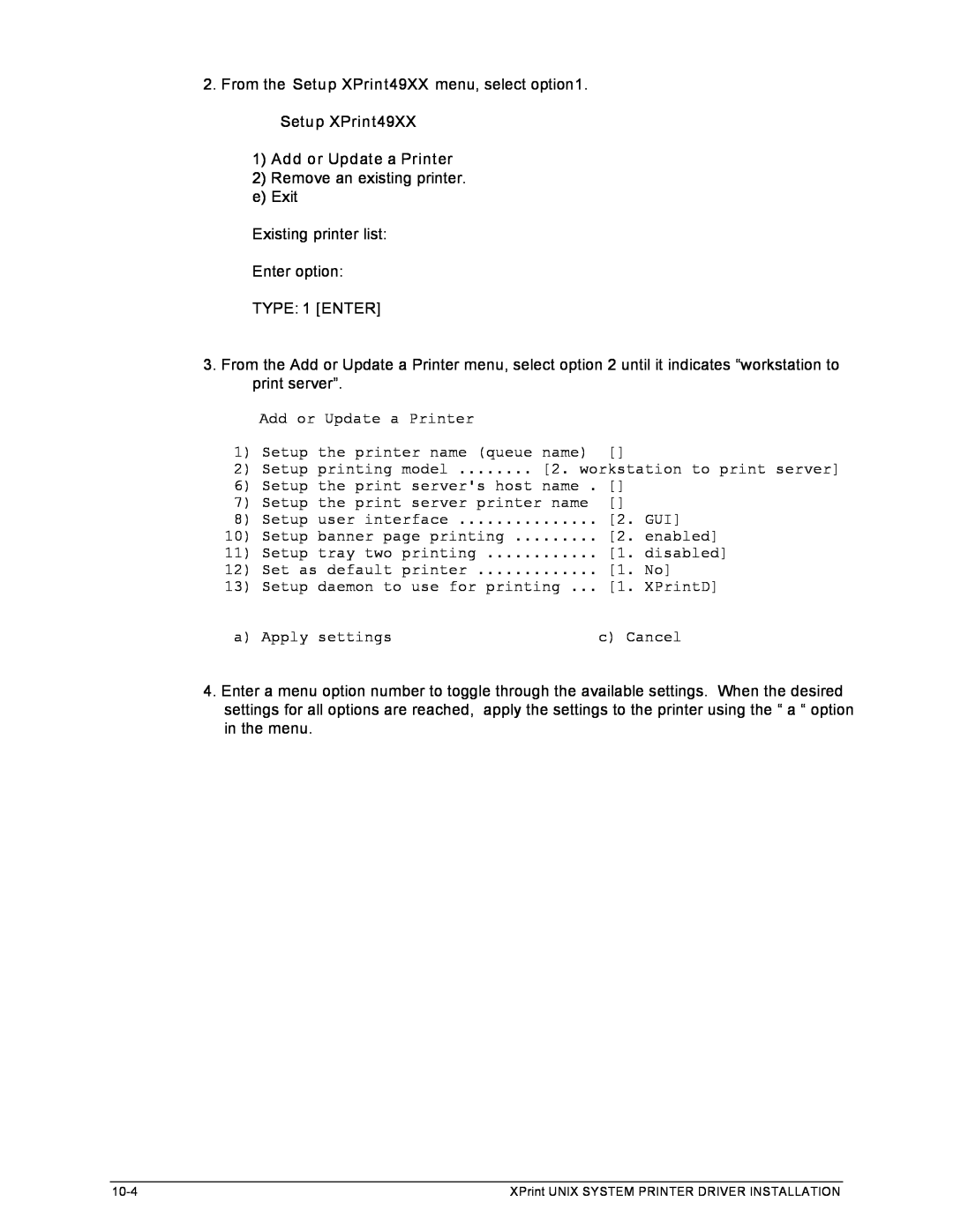 Xerox 701P91273 manual Setup XPrint49XX 1Add or Update a Printer, TYPE 1 ENTER 
