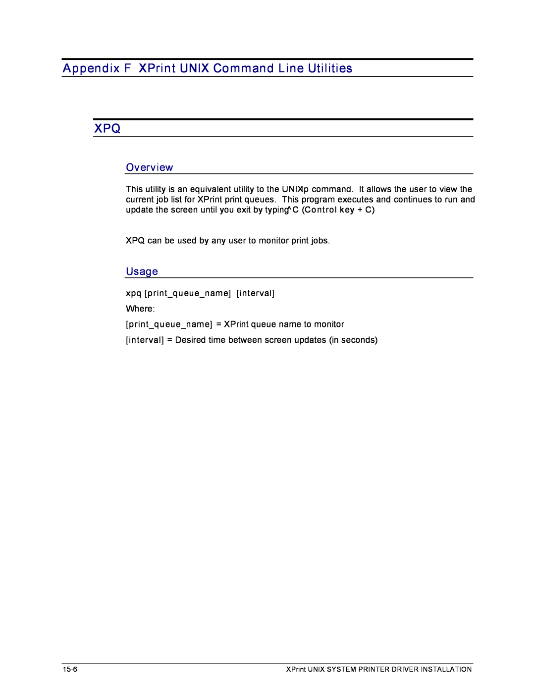 Xerox 701P91273 manual Appendix F XPrint UNIX Command Line Utilities XPQ, Overview, Usage, xpq print_queue_name interval 