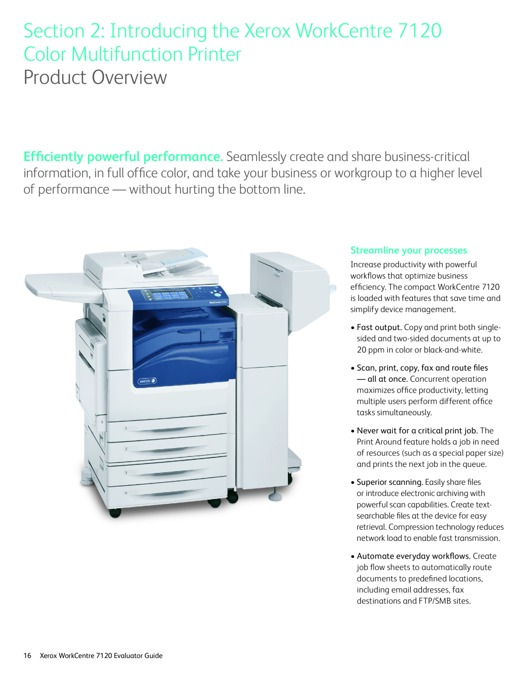 Xerox 7120 Introducing the Xerox WorkCentre, Color Multifunction Printer, Product Overview, Streamline your processes 