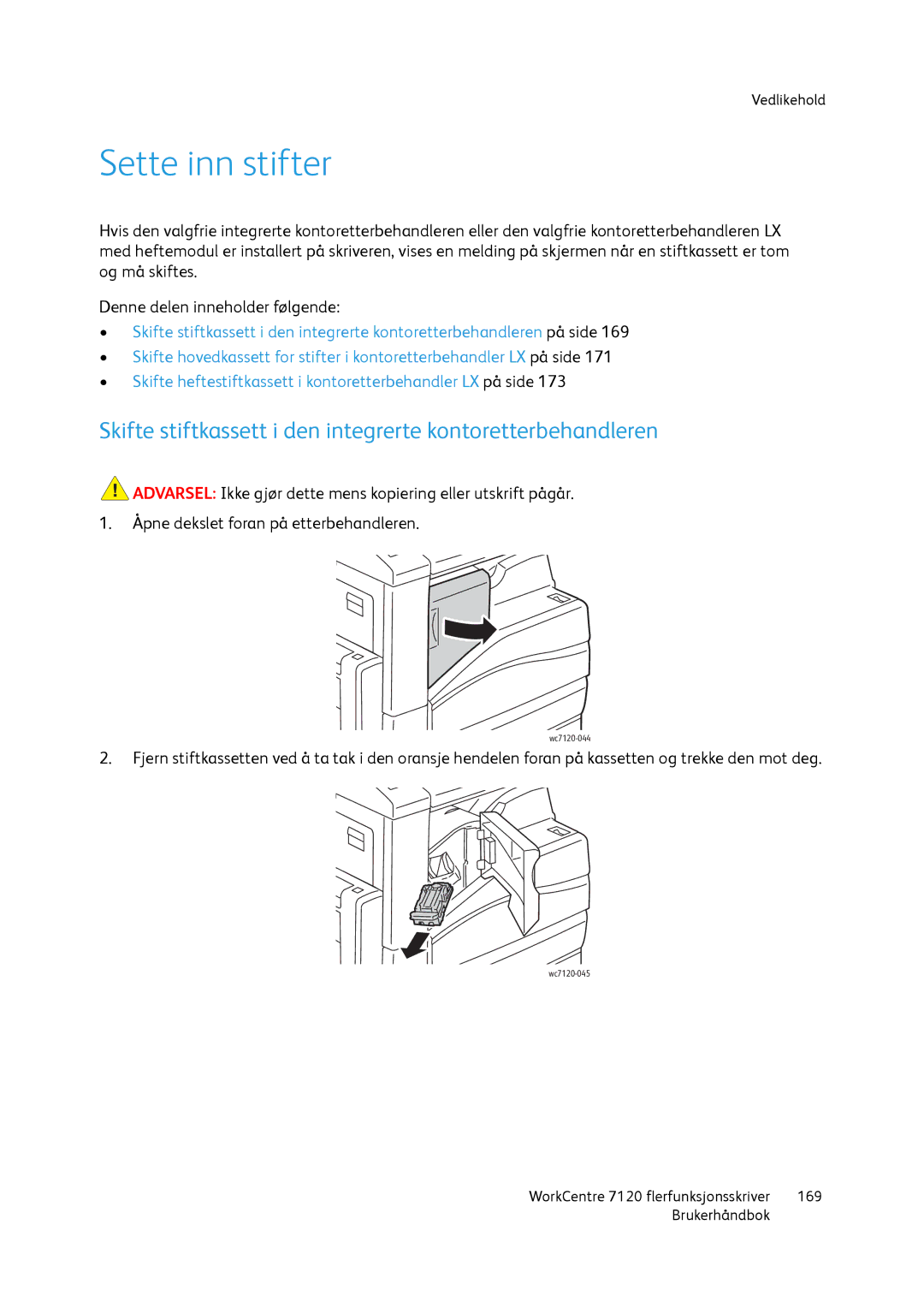 Xerox 7120 manual Sette inn stifter, Skifte stiftkassett i den integrerte kontoretterbehandleren 