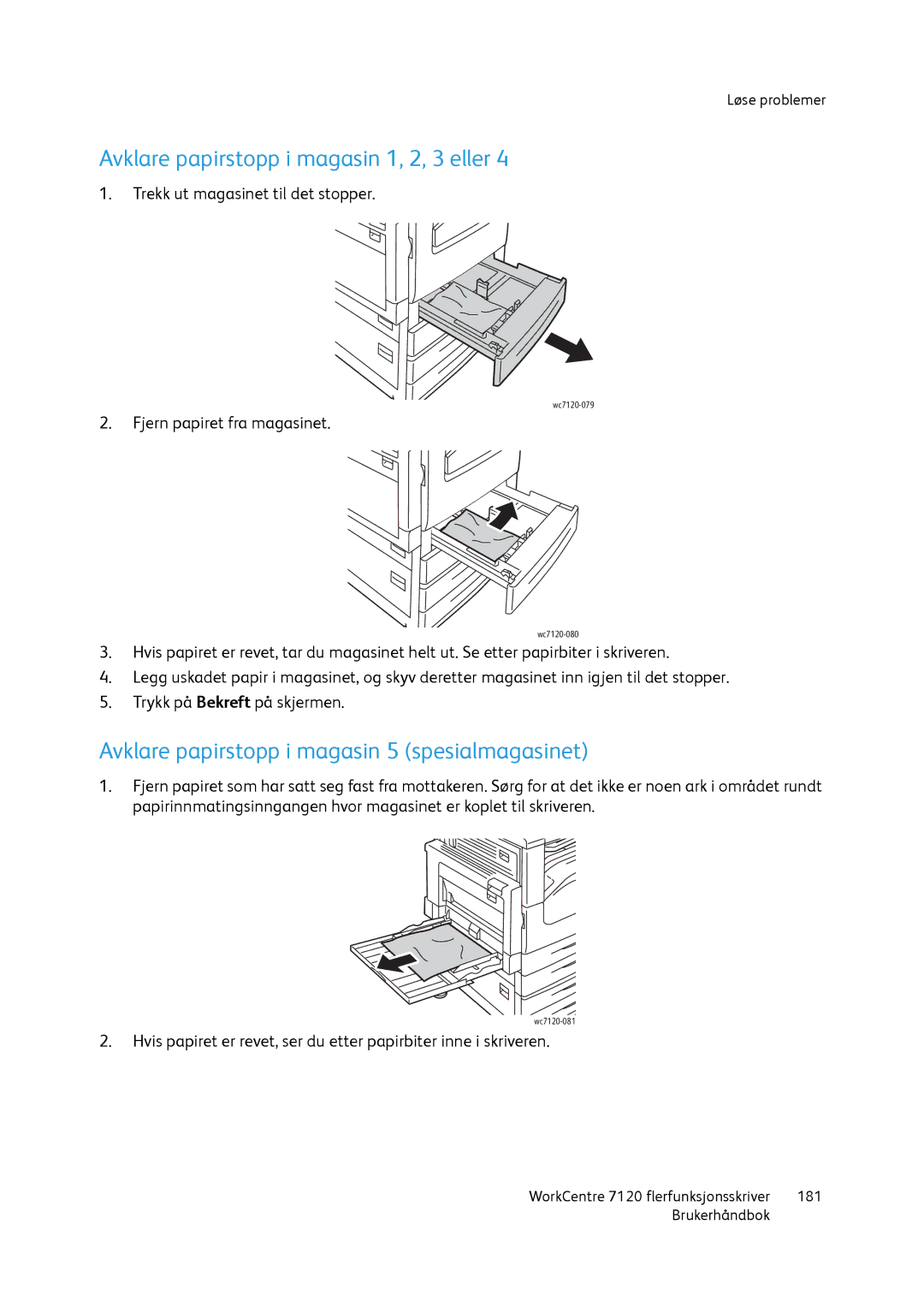 Xerox 7120 manual Avklare papirstopp i magasin 1, 2, 3 eller, Avklare papirstopp i magasin 5 spesialmagasinet 