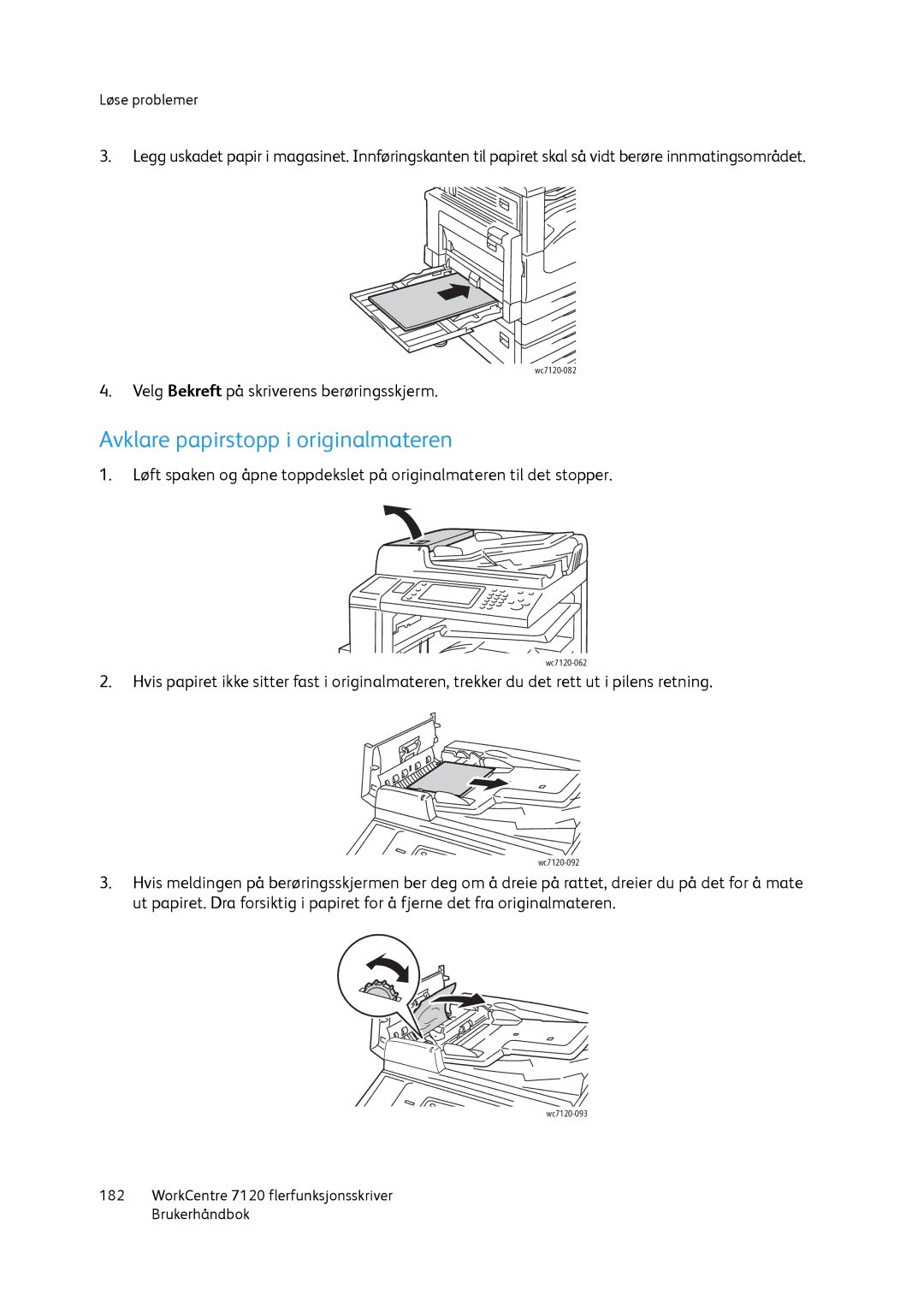 Xerox 7120 manual Avklare papirstopp i originalmateren 