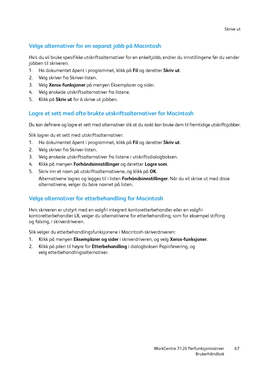 Xerox 7120 manual Velge alternativer for en separat jobb på Macintosh, Velge alternativer for etterbehandling for Macintosh 
