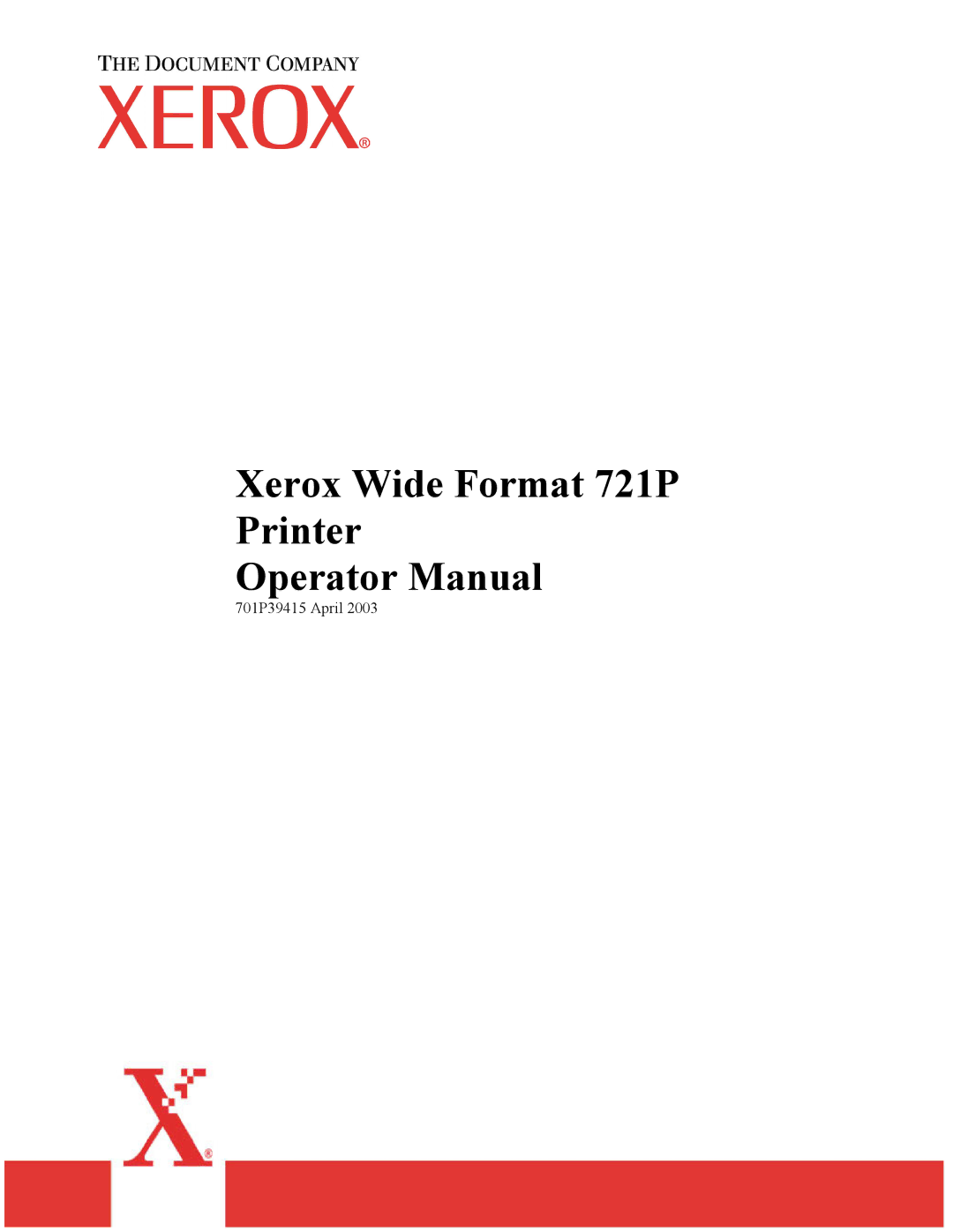 Xerox manual Xerox Wide Format 721P Printer Operator Manual 