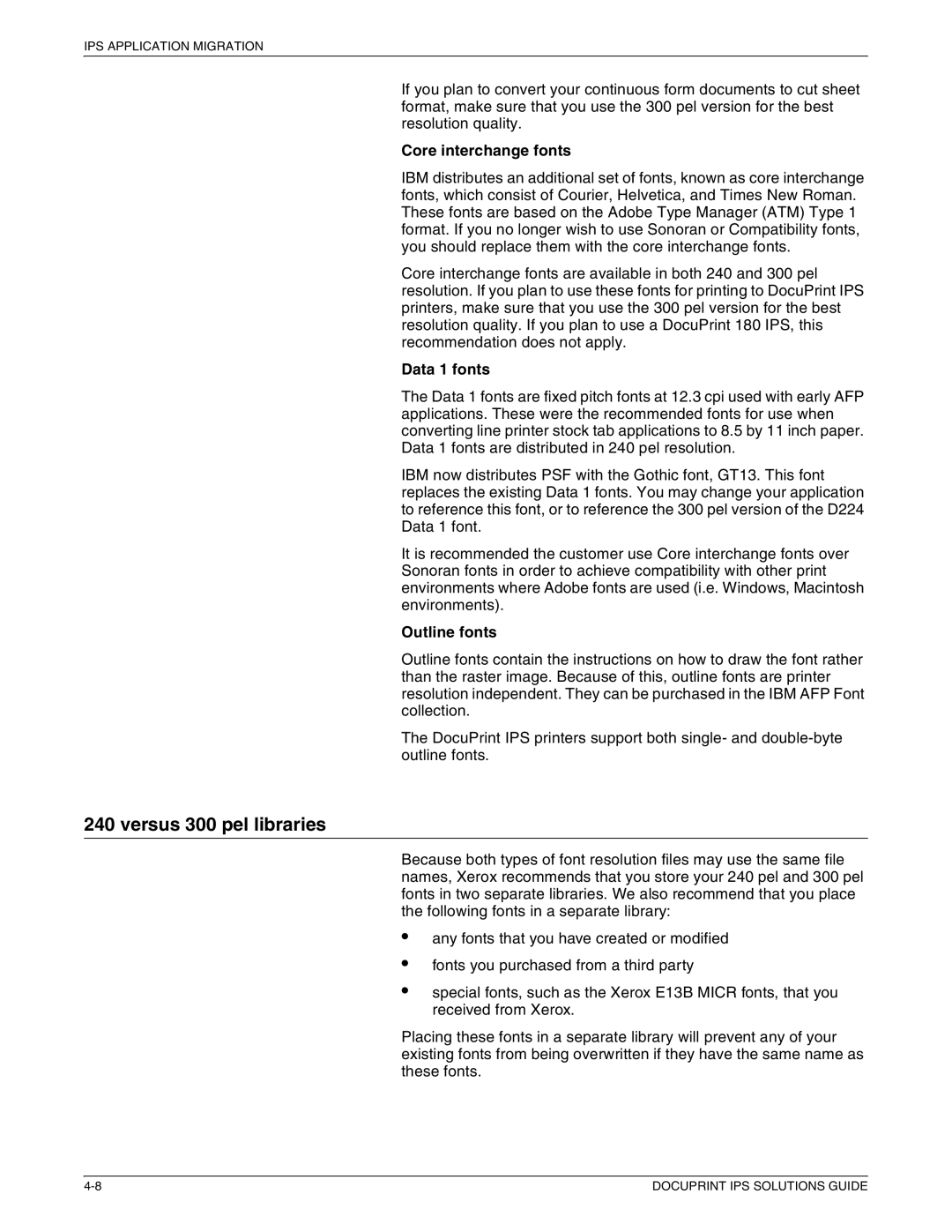 Xerox 721P88200 manual Versus 300 pel libraries, Core interchange fonts, Data 1 fonts, Outline fonts 