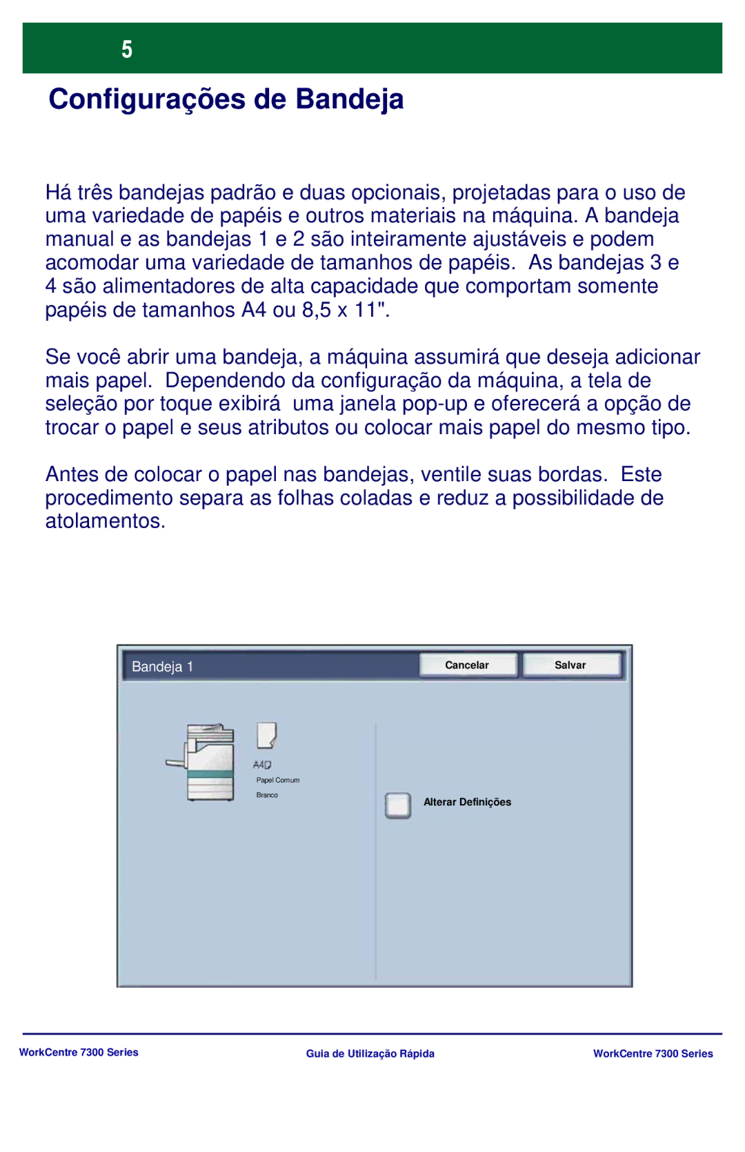 Xerox 7300 Series manual Configurações de Bandeja 