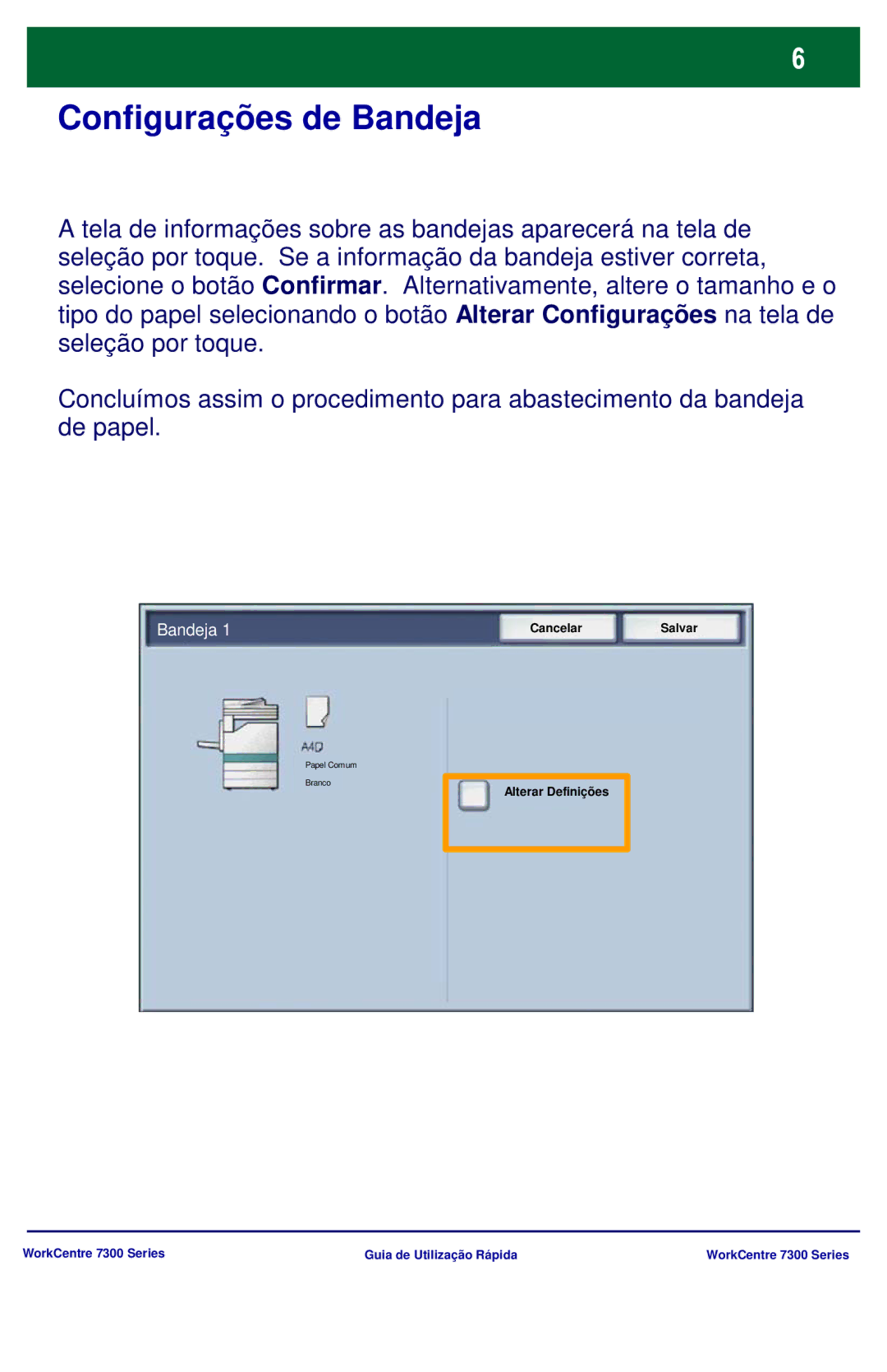 Xerox 7300 Series manual Configurações de Bandeja 