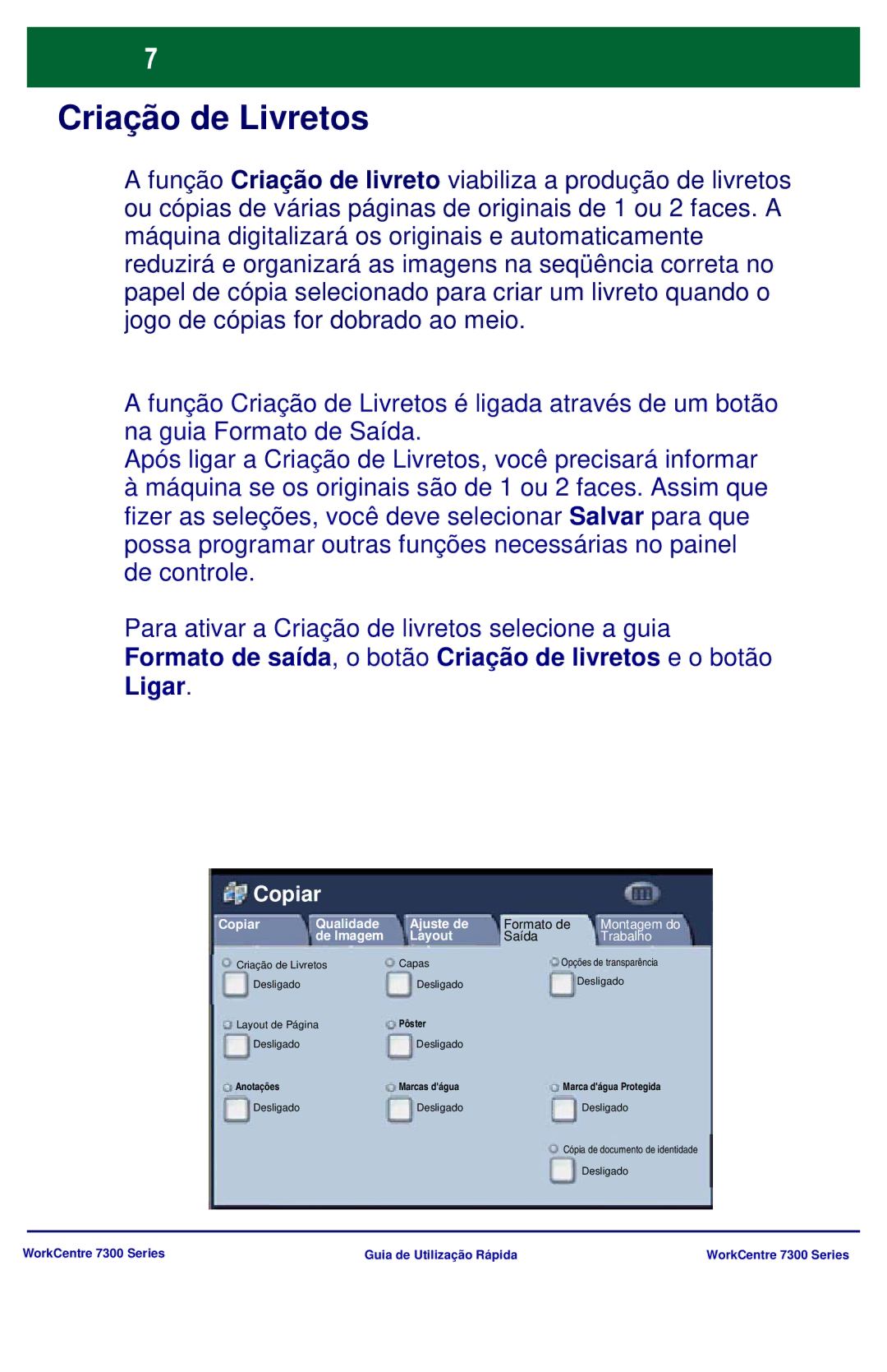 Xerox 7300 Series manual Criação de Livretos, Montagem do, Trabalho 