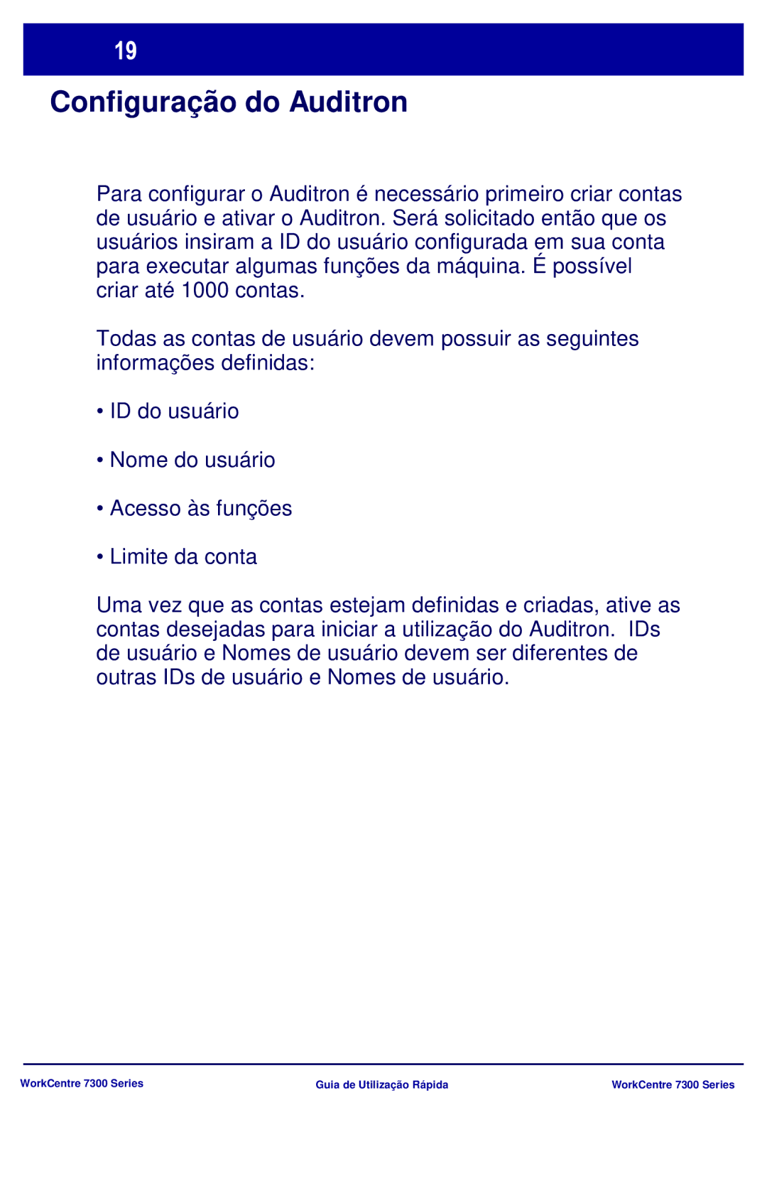 Xerox 7300 Series manual Configuração do Auditron 