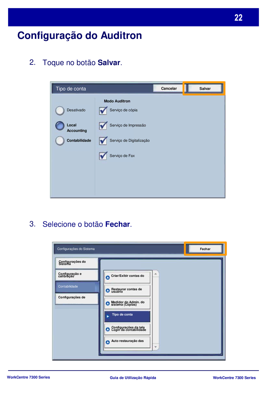 Xerox 7300 Series manual Toque no botão Salvar, Tipo de conta 