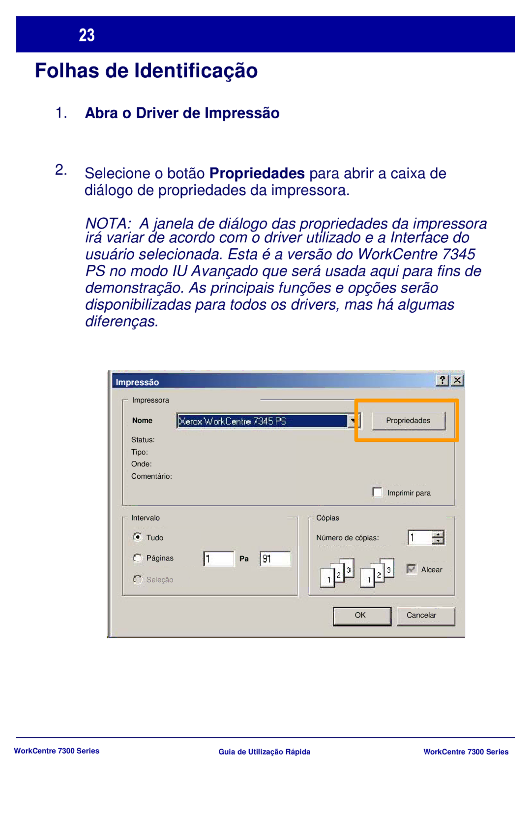 Xerox 7300 Series manual Folhas de Identificação, Abra o Driver de Impressão 