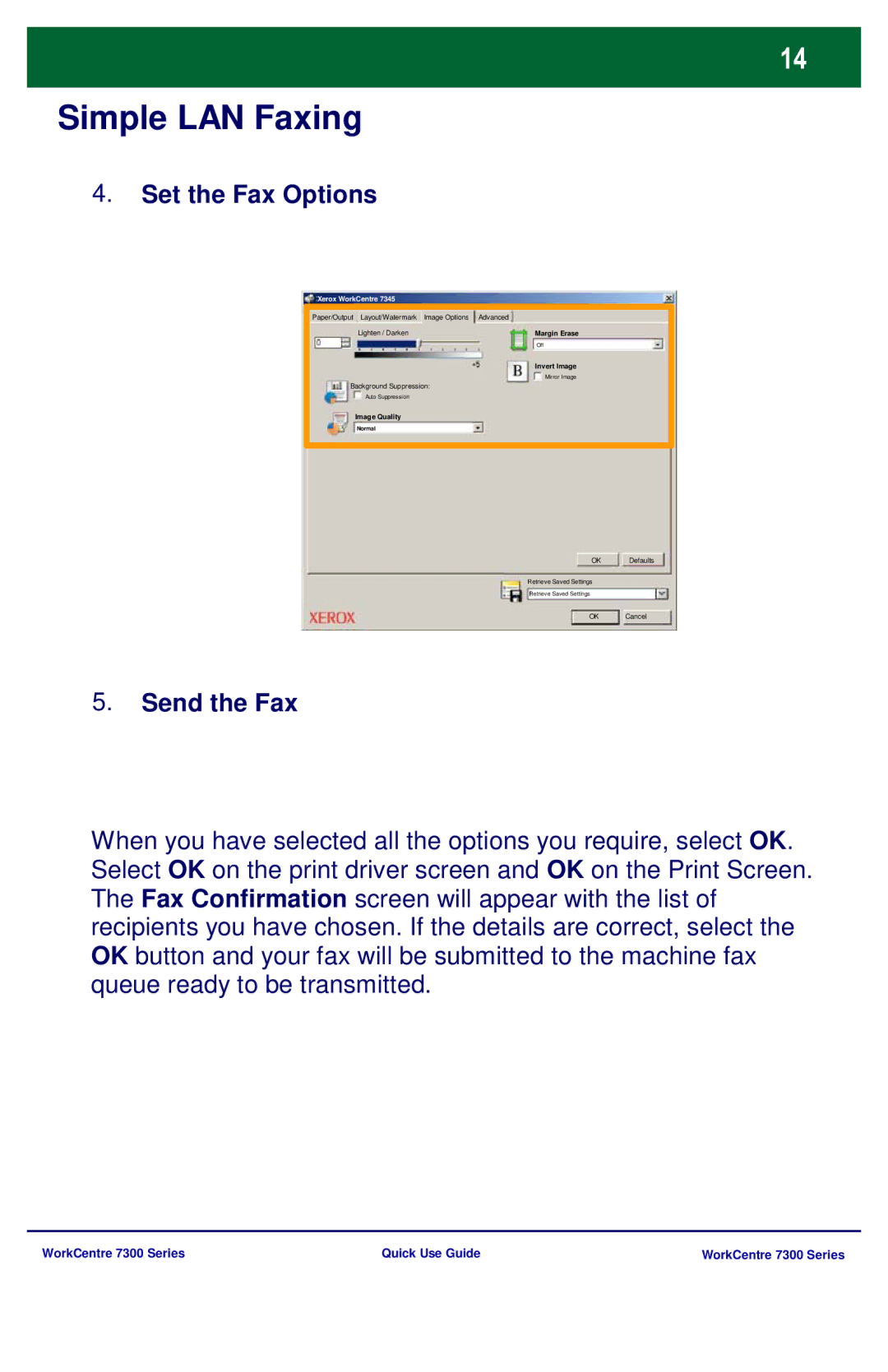 Xerox 7300 Series manual Set the Fax Options, Send the Fax 