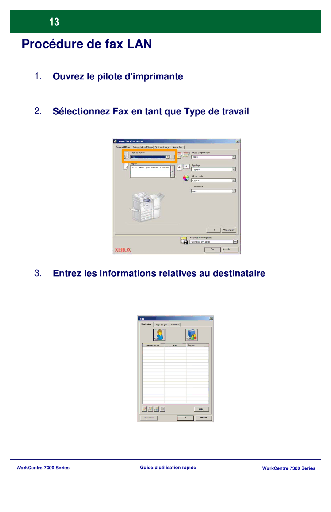 Xerox 7300 Series manual Procédure de fax LAN, Entrez les informations relatives au destinataire 