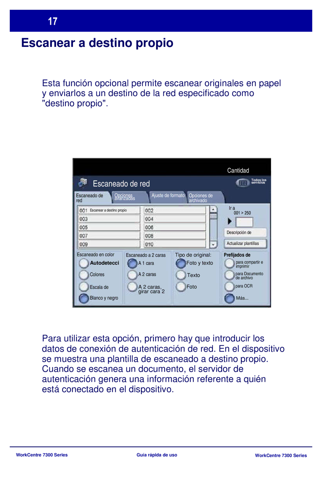 Xerox 7300 Series manual Escanear a destino propio, Opciones Ajuste de formato Opciones de, Avanzadas Archivado 