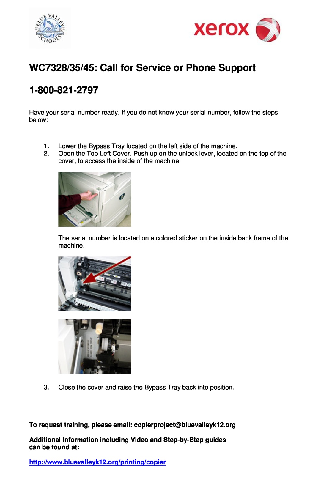 Xerox manual WC7328/35/45: Call for Service or Phone Support, 1-800-821-2797 