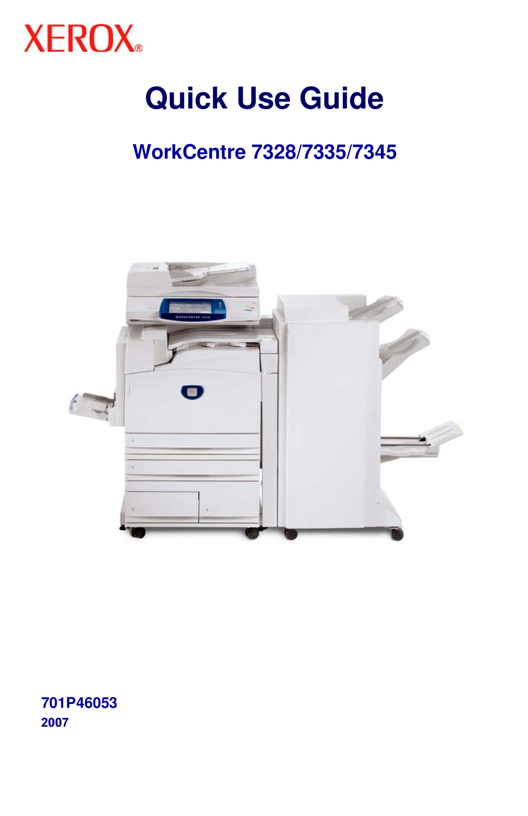 Xerox manual Quick Use Guide, WorkCentre 7328/7335/7345, 701P46053 