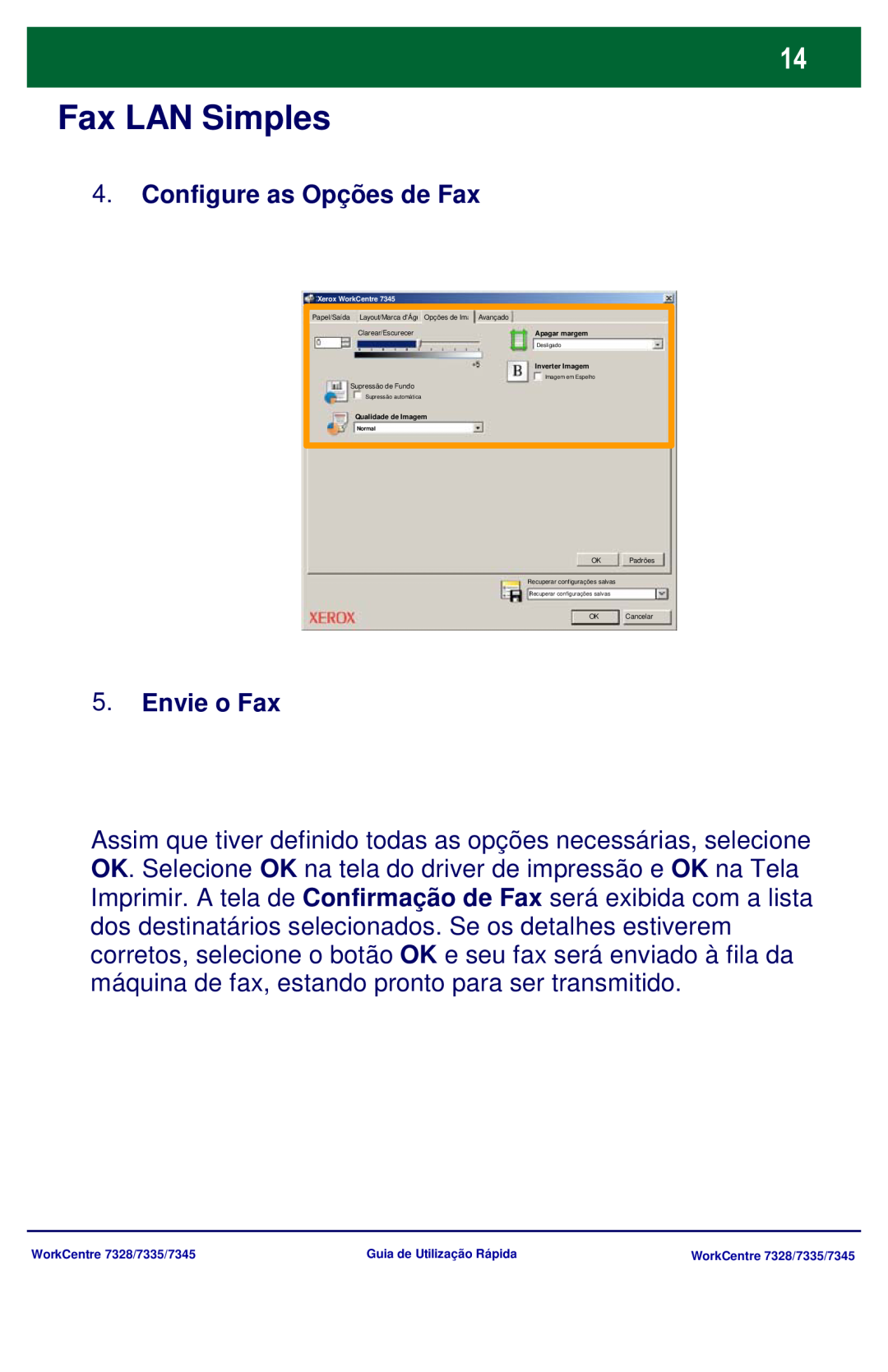 Xerox 7335 Fax LAN Simples, Configure as Opções de Fax, Envie o Fax, Apagar margem, Inverter Imagem, Qualidade de Imagem 