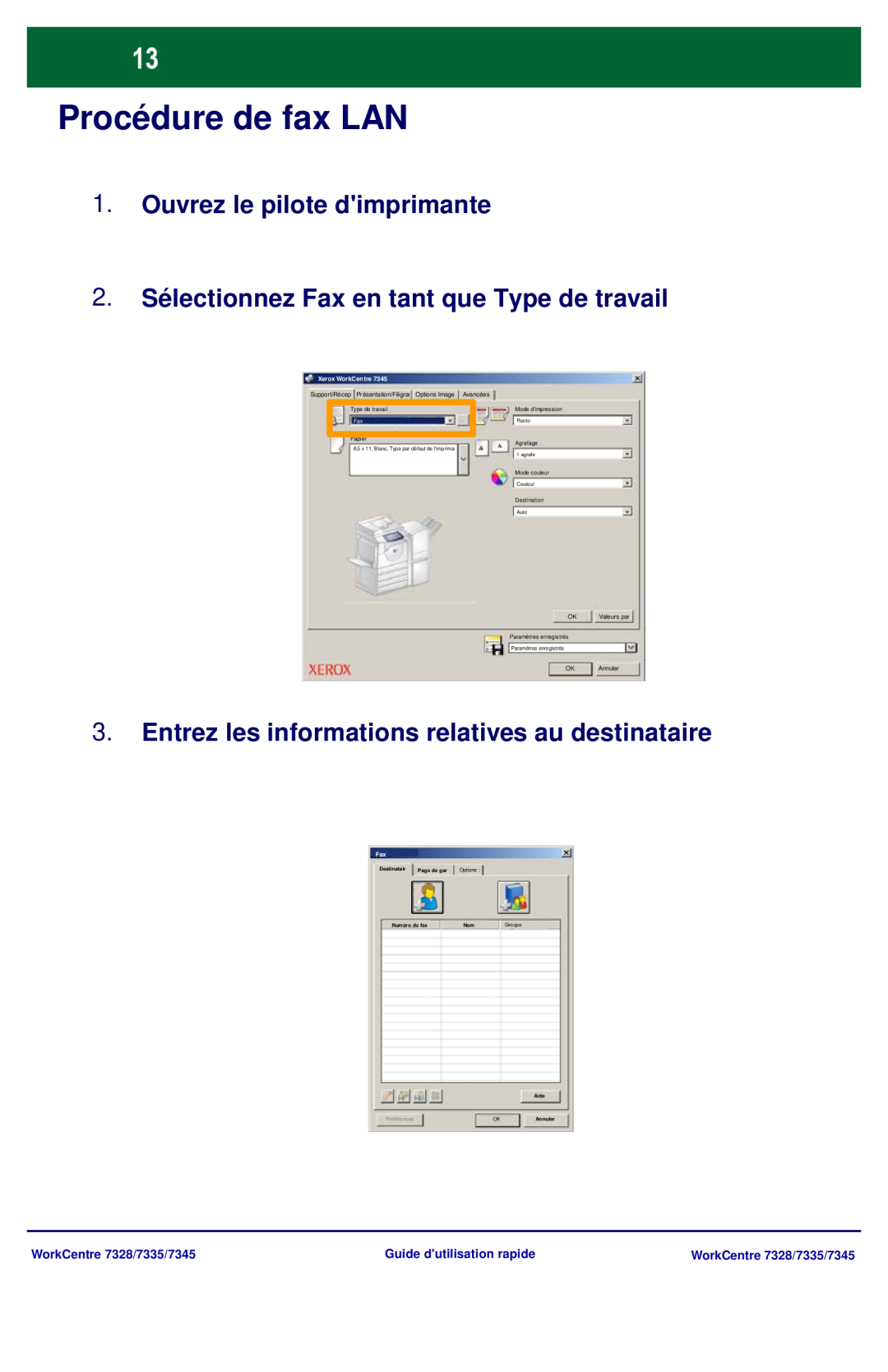 Xerox 7328 Procédure de fax LAN, Ouvrez le pilote dimprimante, 2.Sélectionnez Fax en tant que Type de travail, Destinatair 