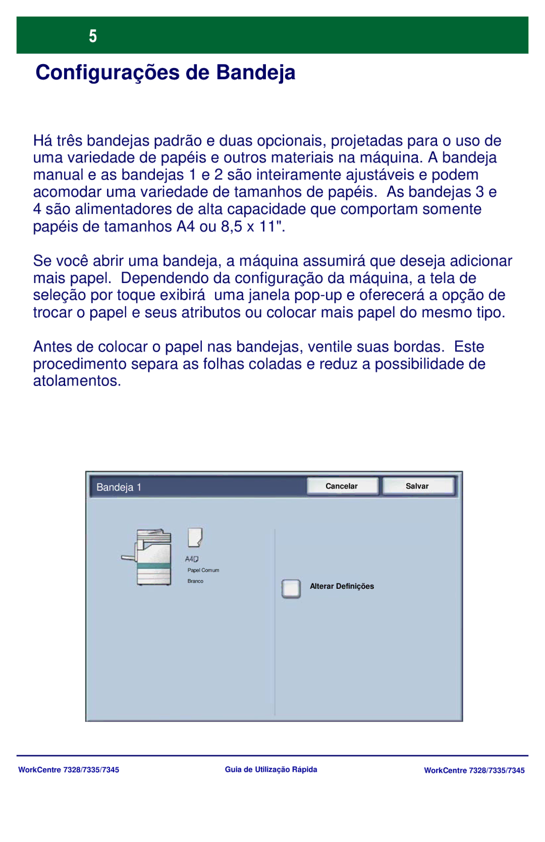 Xerox 7335, 7328, 7345 manual Configurações de Bandeja 