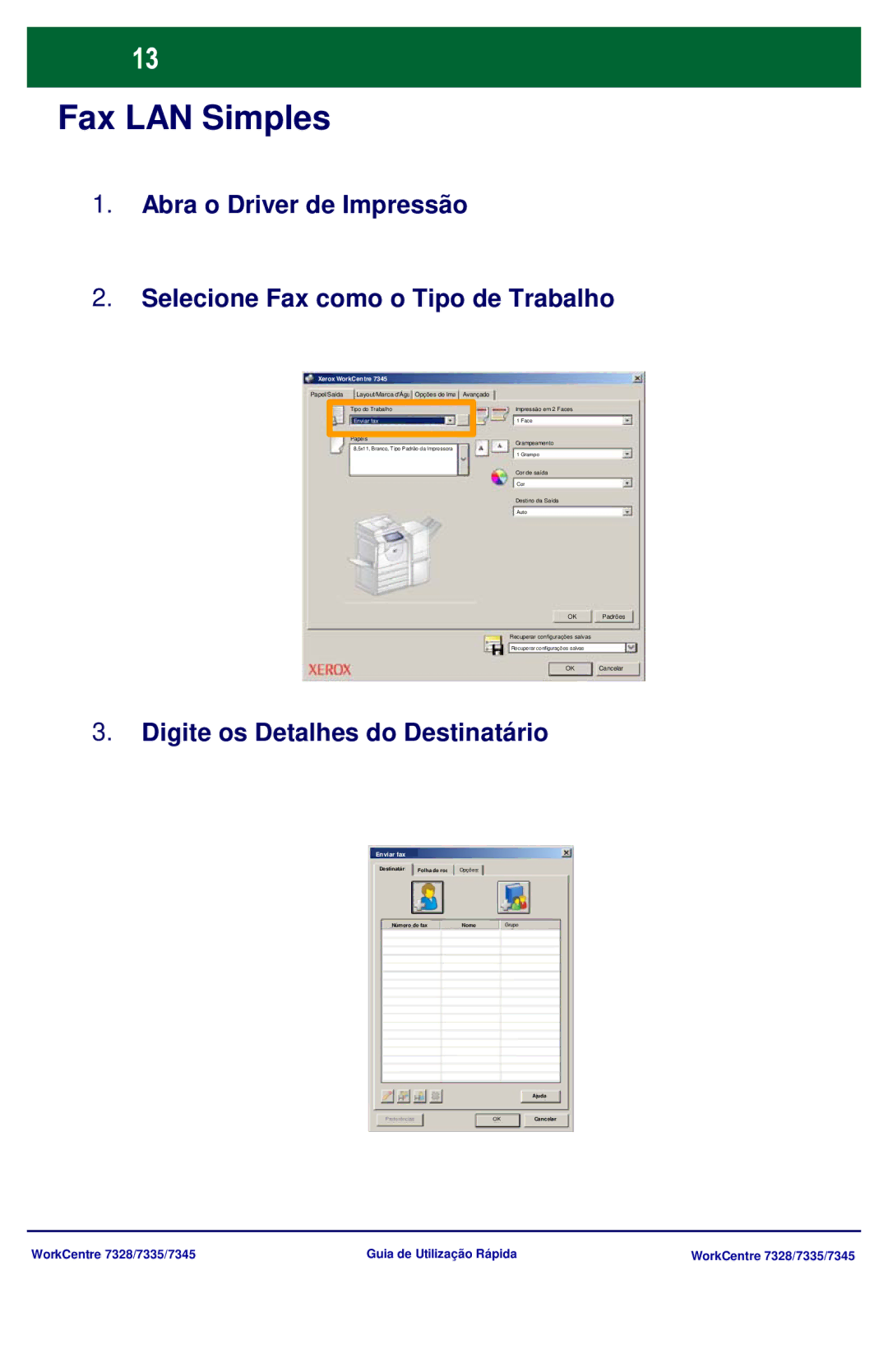 Xerox 7345, 7335, 7328 manual Fax LAN Simples, Digite os Detalhes do Destinatário 