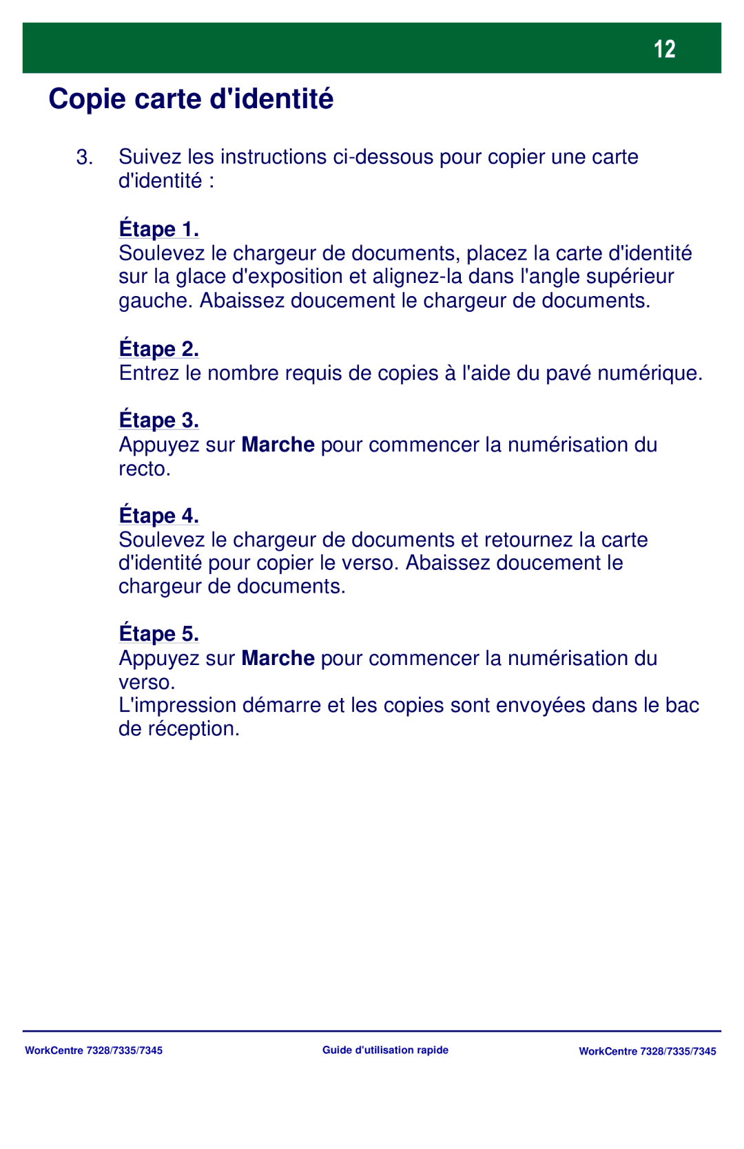 Xerox 7335, 7328, 7345 manual Étape, Entrez le nombre requis de copies à laide du pavé numérique 