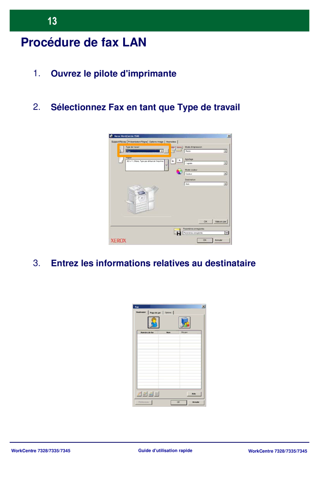 Xerox 7328, 7335, 7345 manual Procédure de fax LAN, Entrez les informations relatives au destinataire 