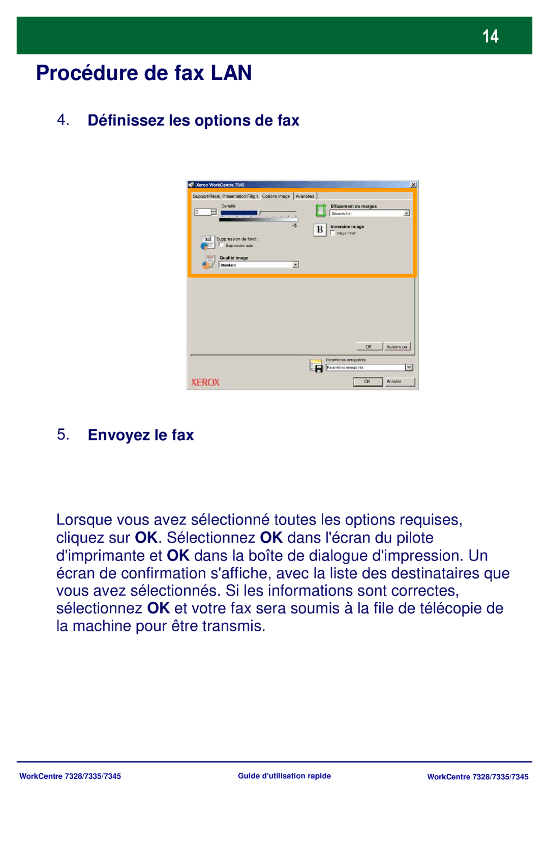 Xerox 7345, 7335, 7328 manual Définissez les options de fax, Envoyez le fax 