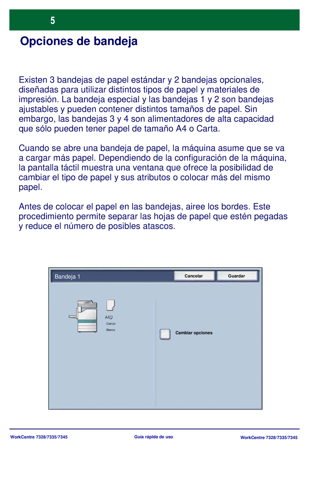 Xerox 7328, 7335, 7345 manual Opciones de bandeja 