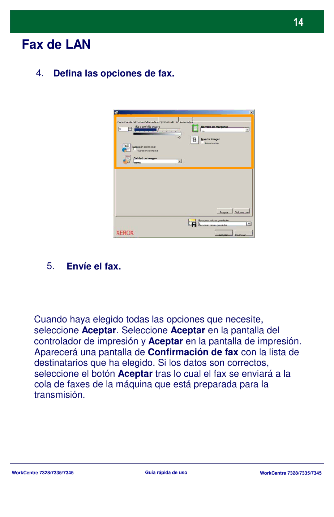 Xerox 7328, 7335, 7345 manual Defina las opciones de fax, Envíe el fax 