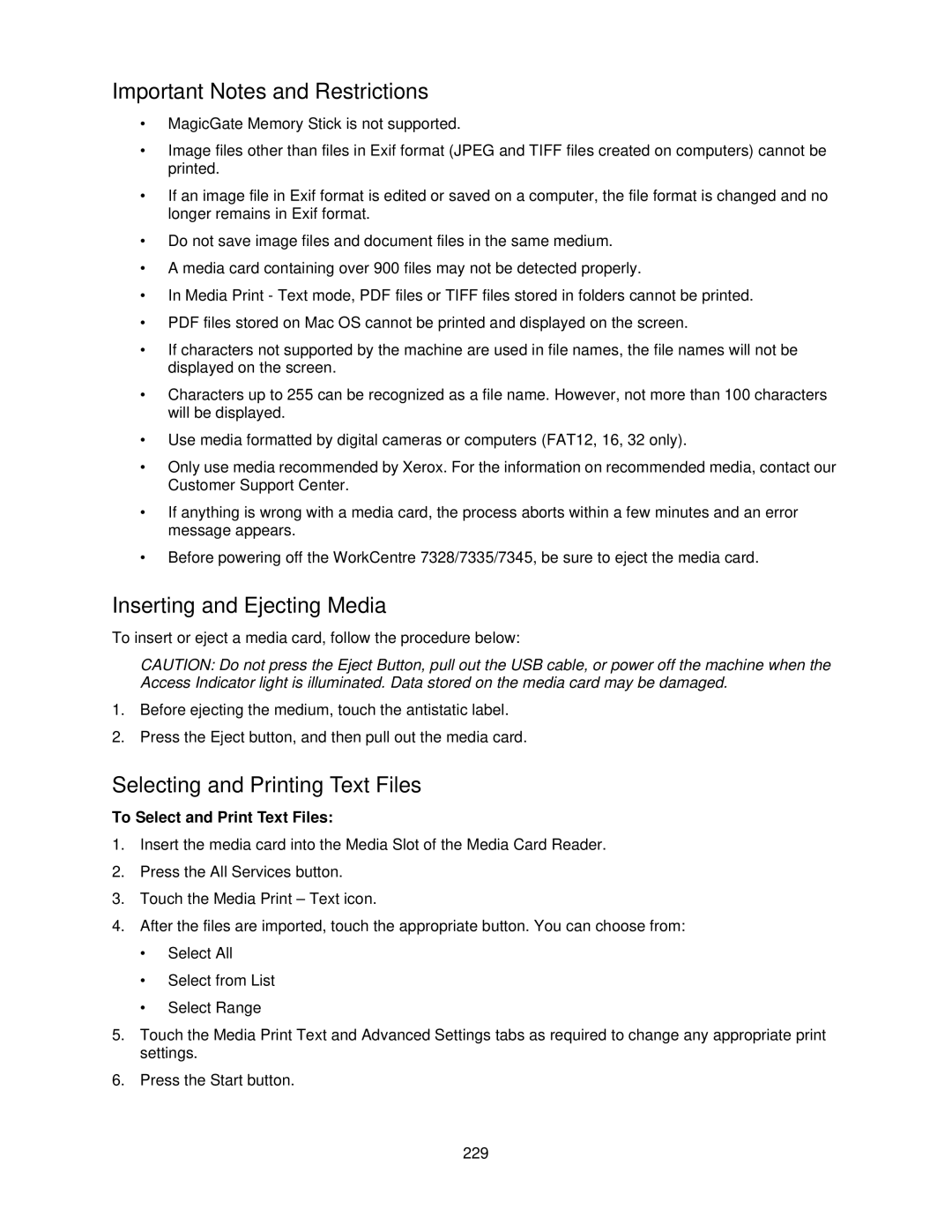 Xerox 7345, 7335 manual Important Notes and Restrictions, Inserting and Ejecting Media, Selecting and Printing Text Files 