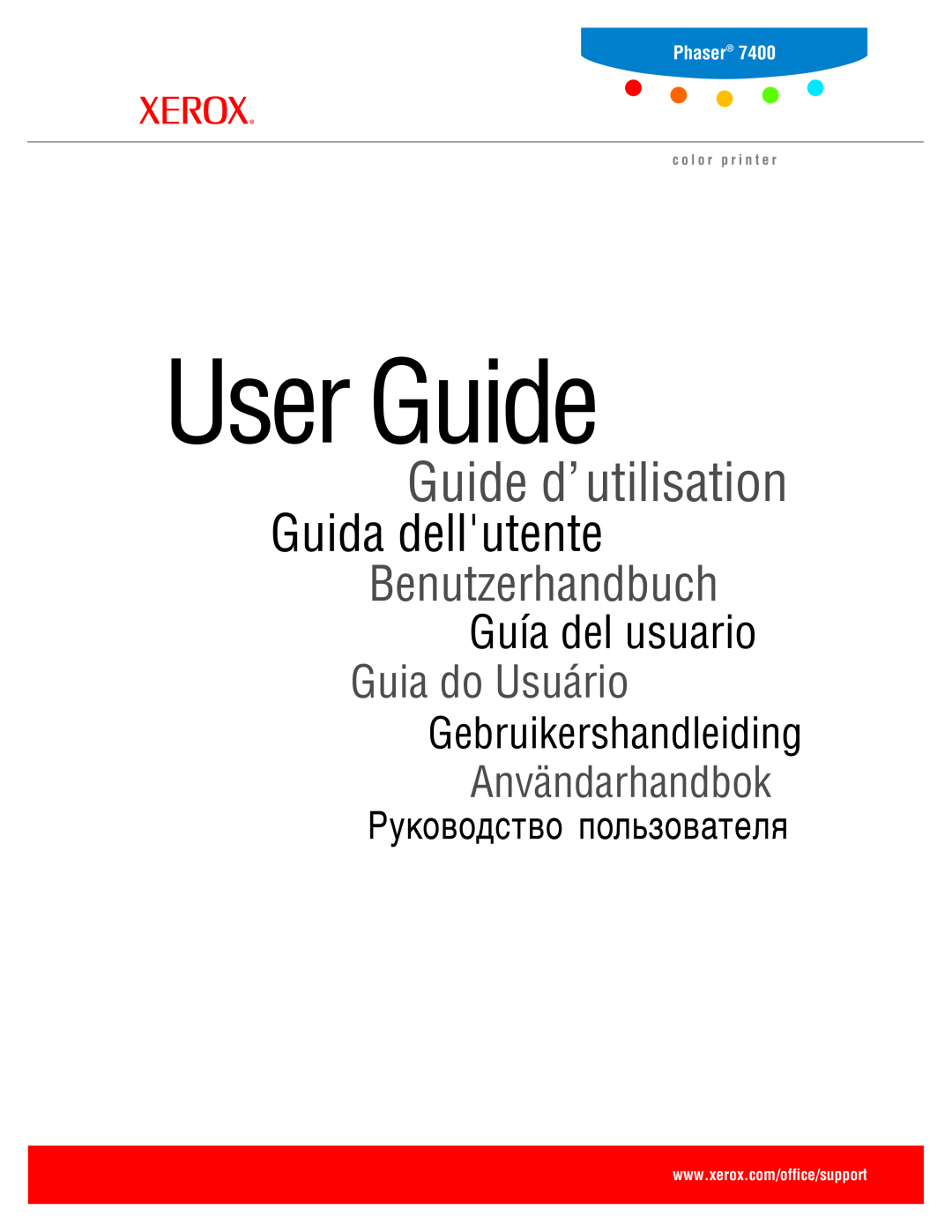 Xerox 7400 manual User Guide, Guide d’utilisation, Guida dellutente, Benutzerhandbuch, Guía del usuario, Guia do Usuário 
