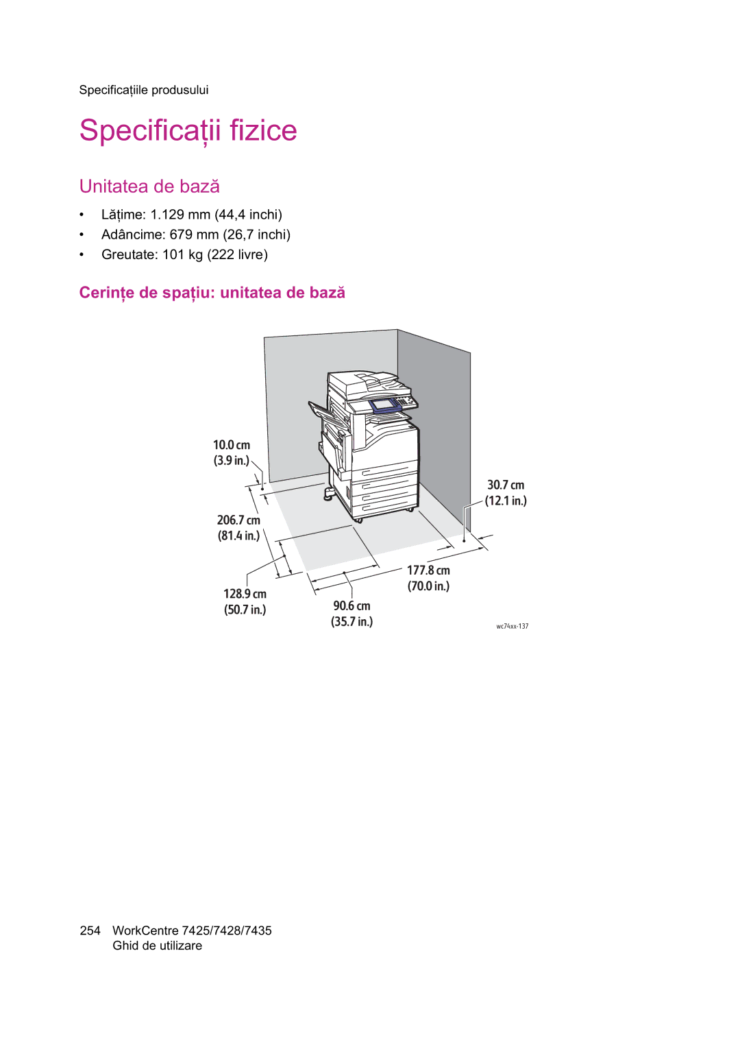 Xerox 7425 manual Specifica, Unitatea de baz, Cerin 