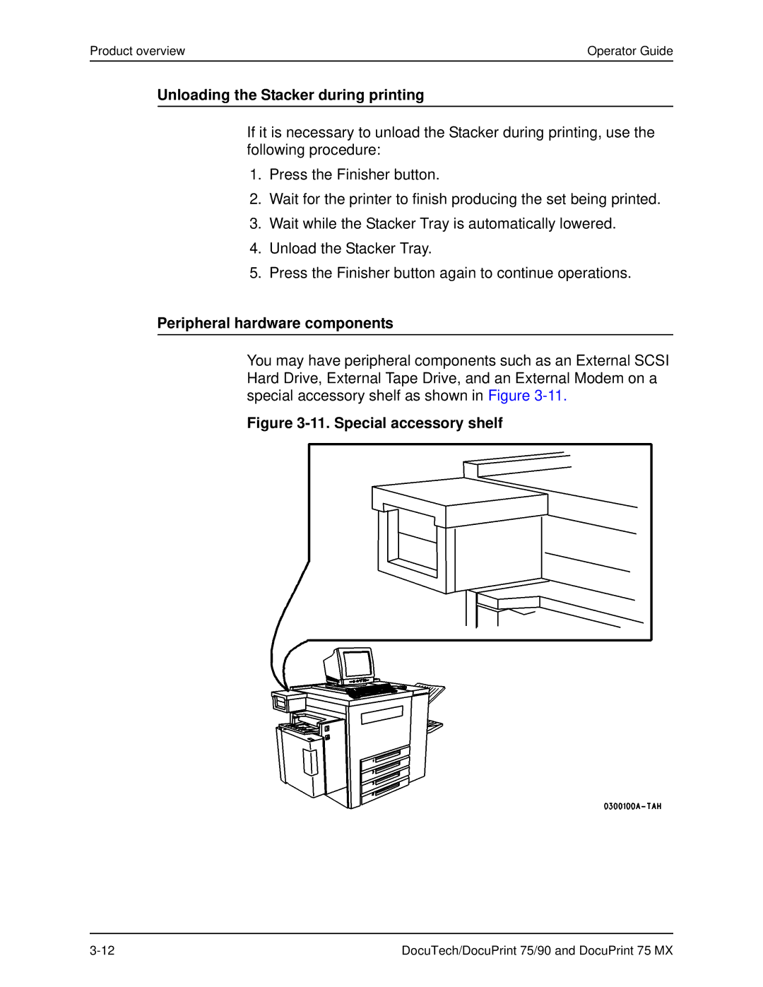 Xerox 75 MX manual Unloading the Stacker during printing, Peripheral hardware components 