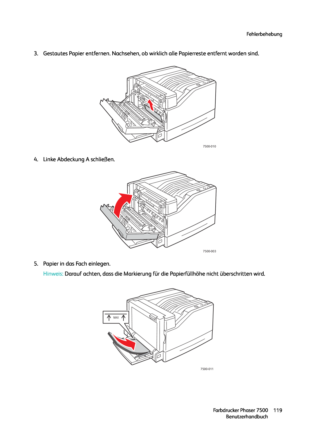 Xerox 7500 color printer manual Linke Abdeckung A schließen, Papier in das Fach einlegen, Fehlerbehebung, Benutzerhandbuch 