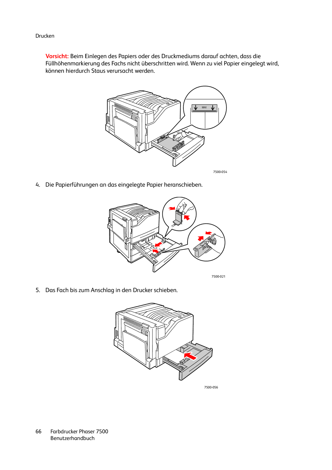 Xerox 7500 color printer manual Das Fach bis zum Anschlag in den Drucker schieben 