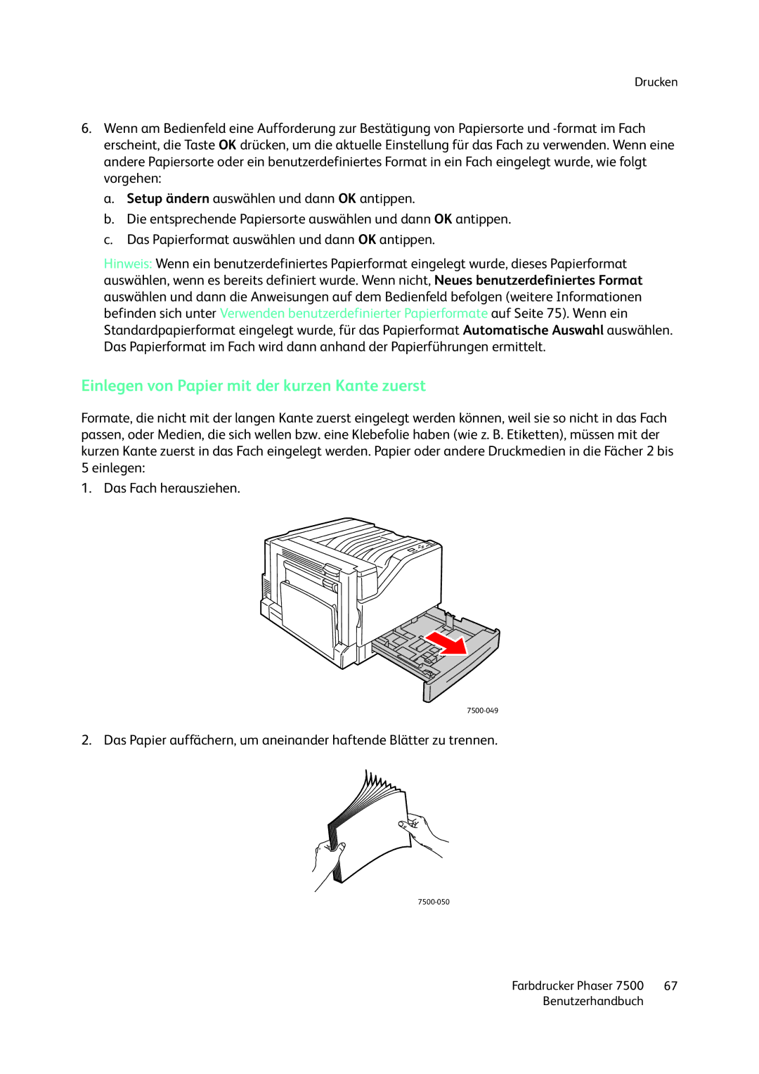 Xerox 7500 color printer manual Einlegen Das Fach herausziehen 