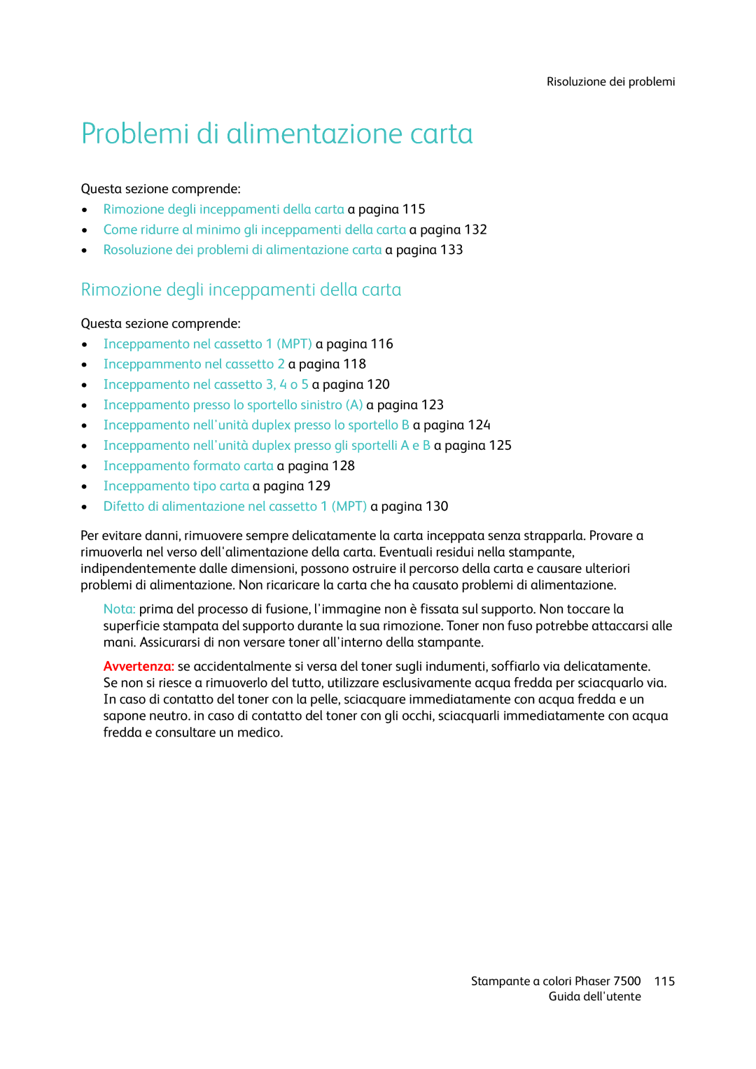 Xerox 7500 manual Problemi di alimentazione carta, Rimozione degli inceppamenti della carta 