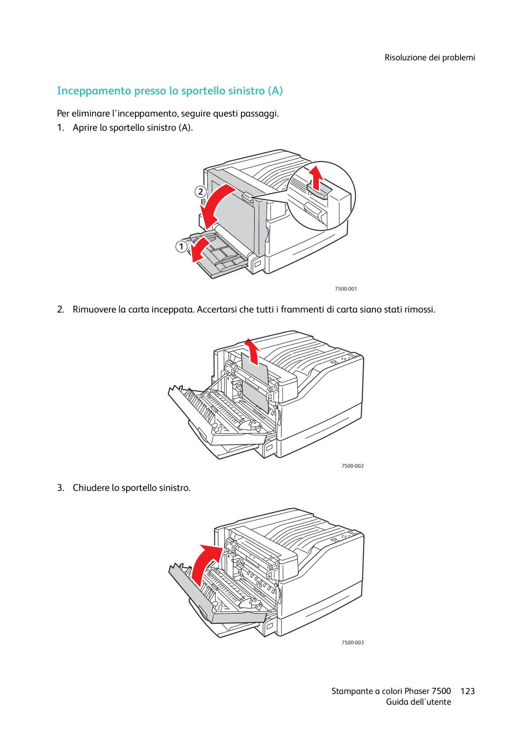 Xerox 7500 manual Inceppamento presso lo sportello sinistro a 