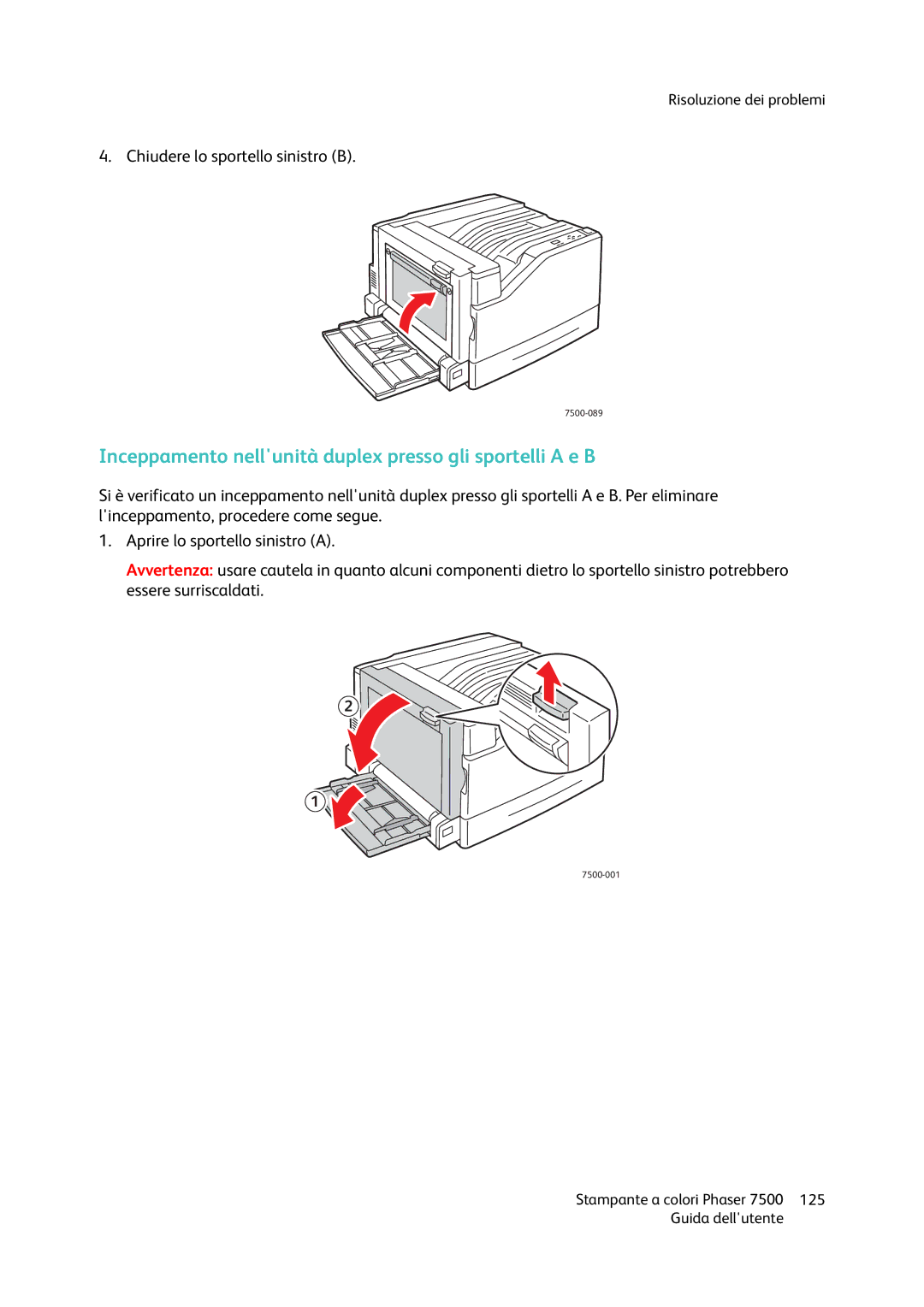 Xerox 7500 manual Inceppamento nellunità duplex presso gli sportelli a e B 