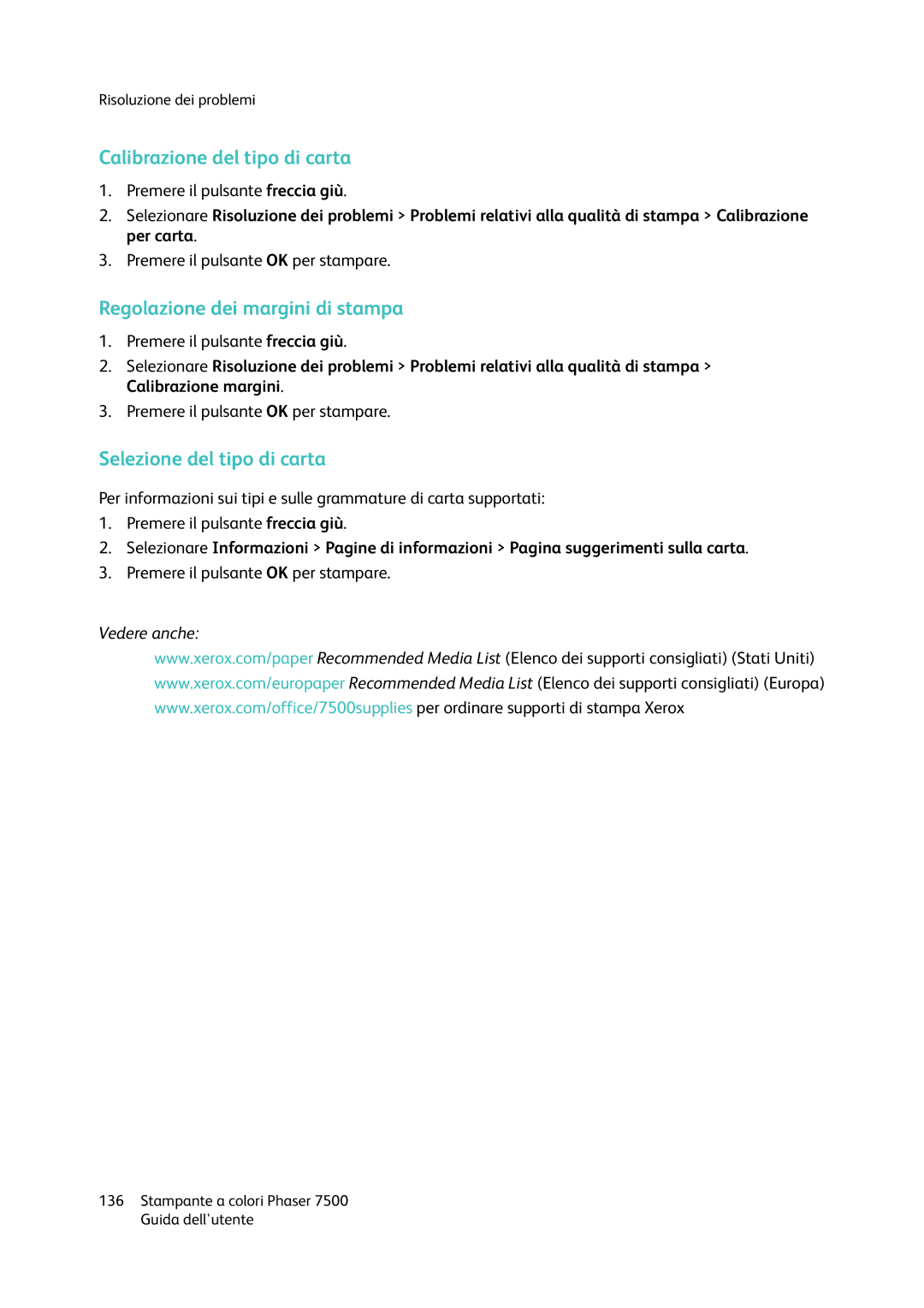 Xerox 7500 manual Calibrazione del tipo di carta, Regolazione dei margini di stampa, Selezione del tipo di carta 