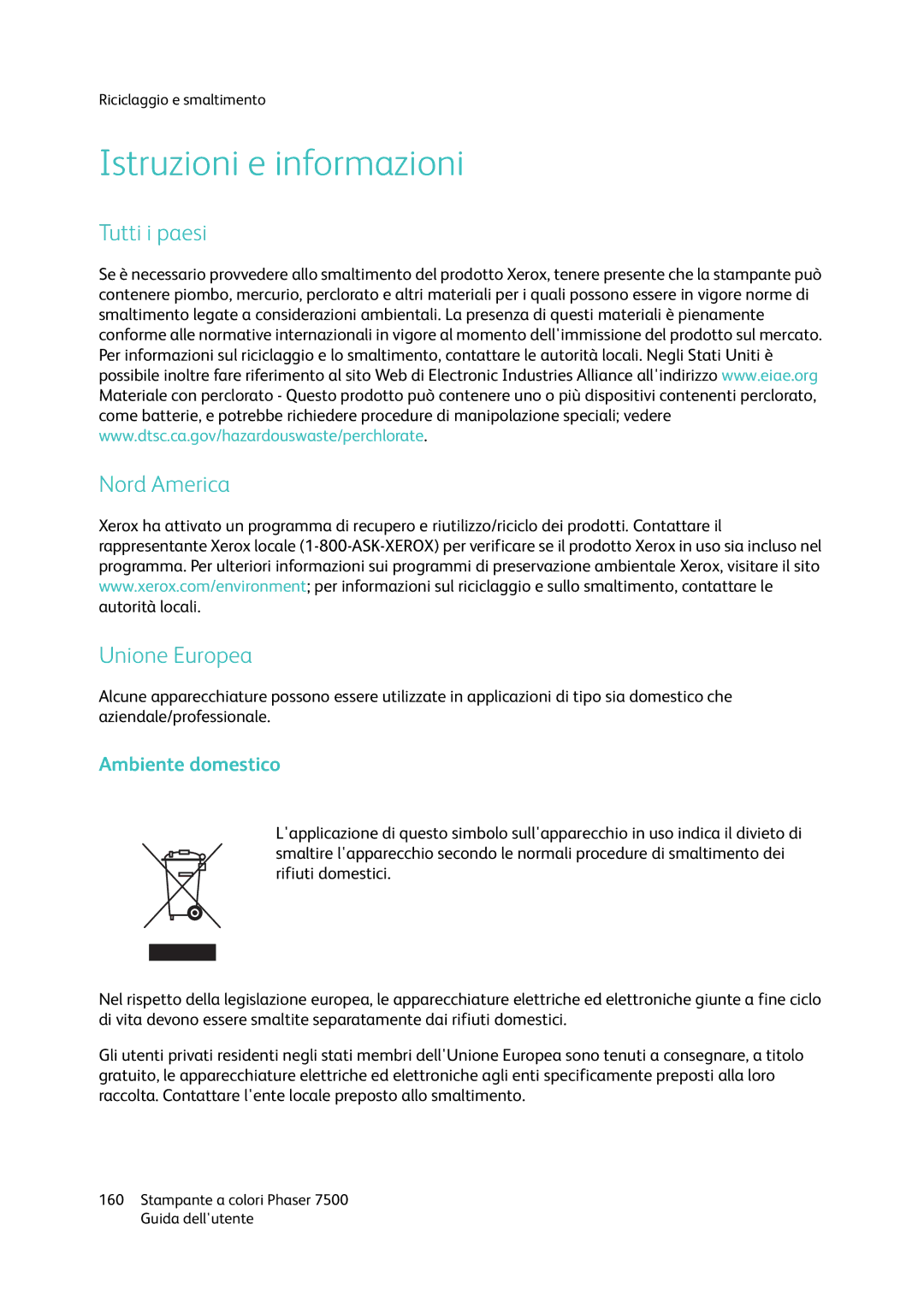 Xerox 7500 manual Istruzioni e informazioni, Tutti i paesi Nord America Unione Europea, Ambiente domestico 