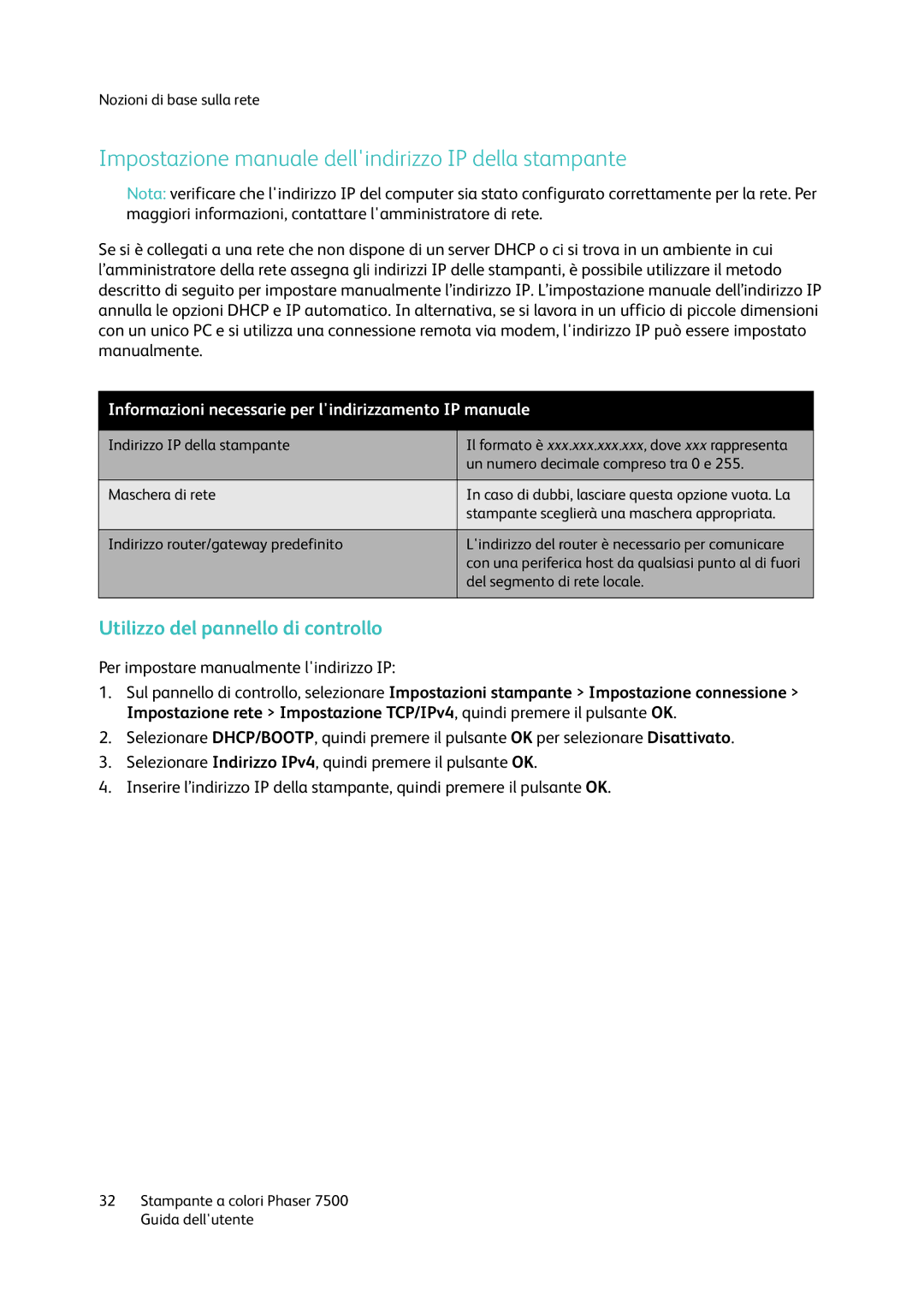 Xerox 7500 Impostazione manuale dellindirizzo IP della stampante, Informazioni necessarie per lindirizzamento IP manuale 